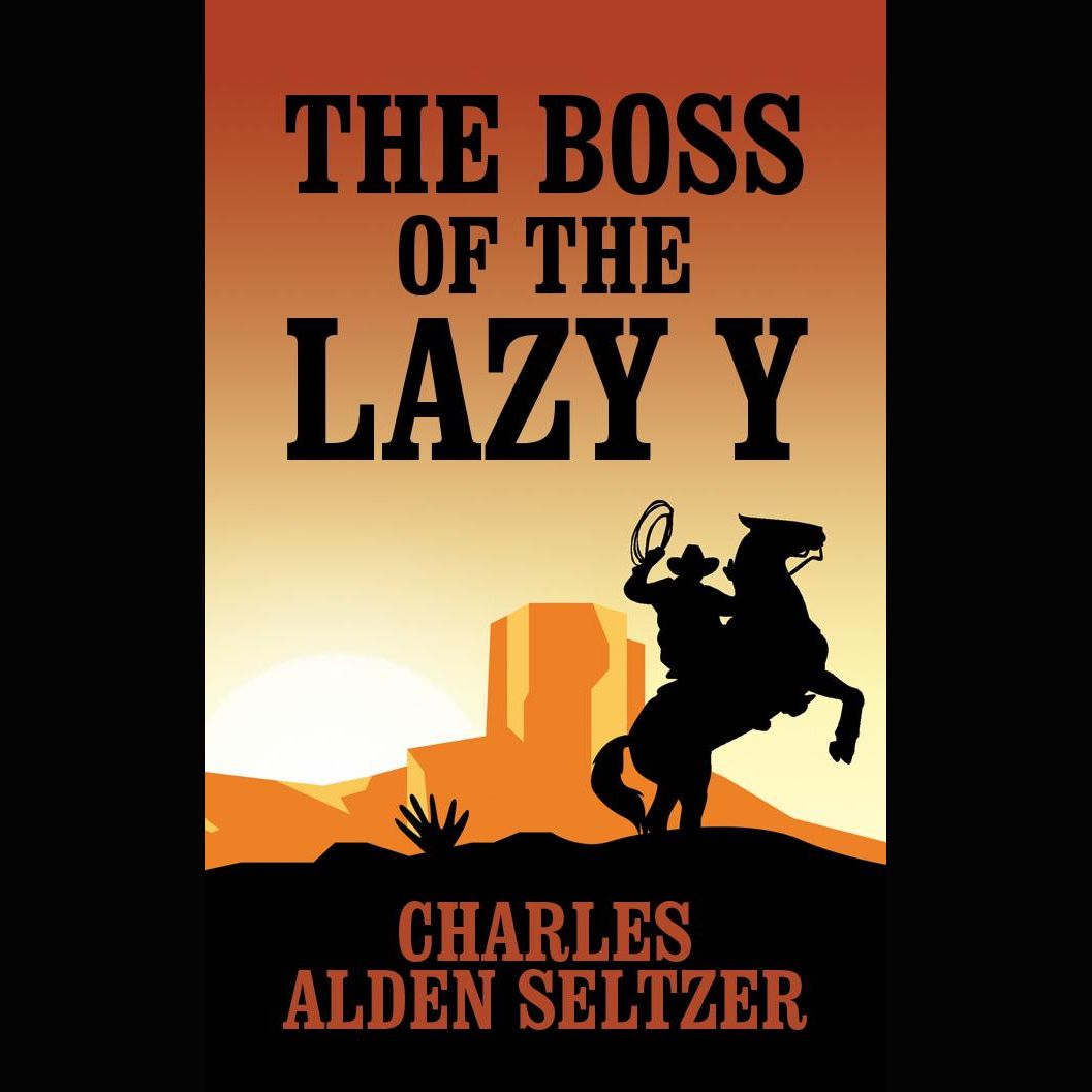 The Boss of the Lazy Y