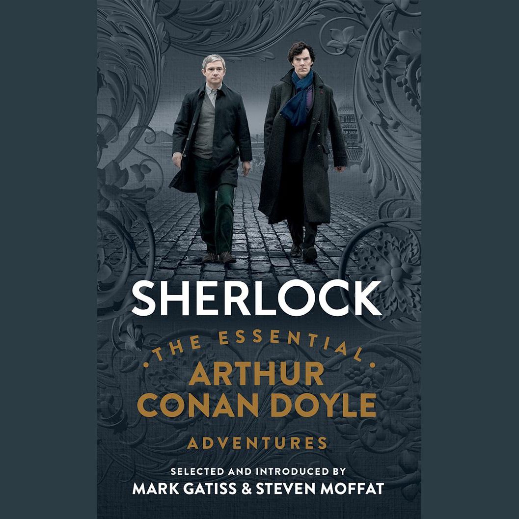 Sherlock: The Essential Arthur Conan Doyle Adventures