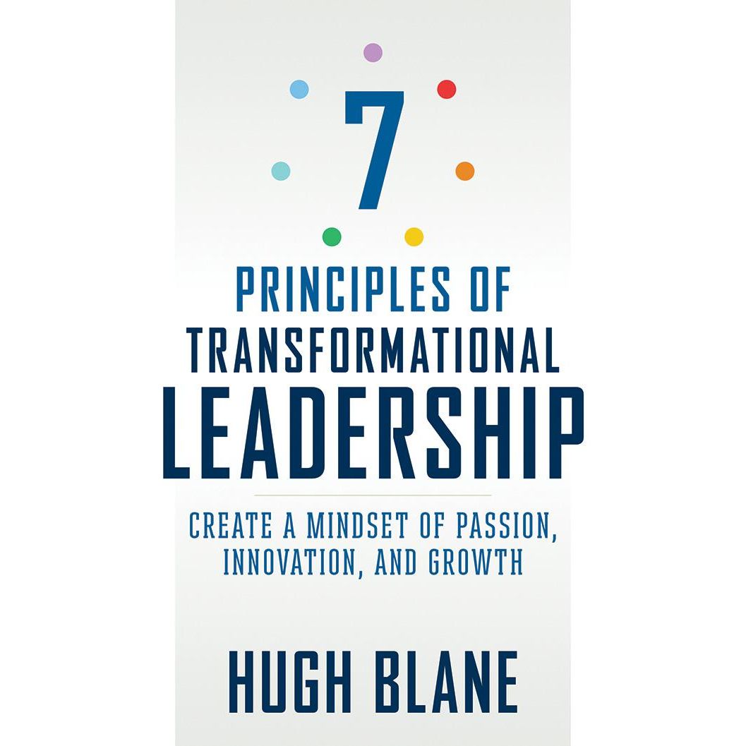 7 Principles of Transformational Leadership