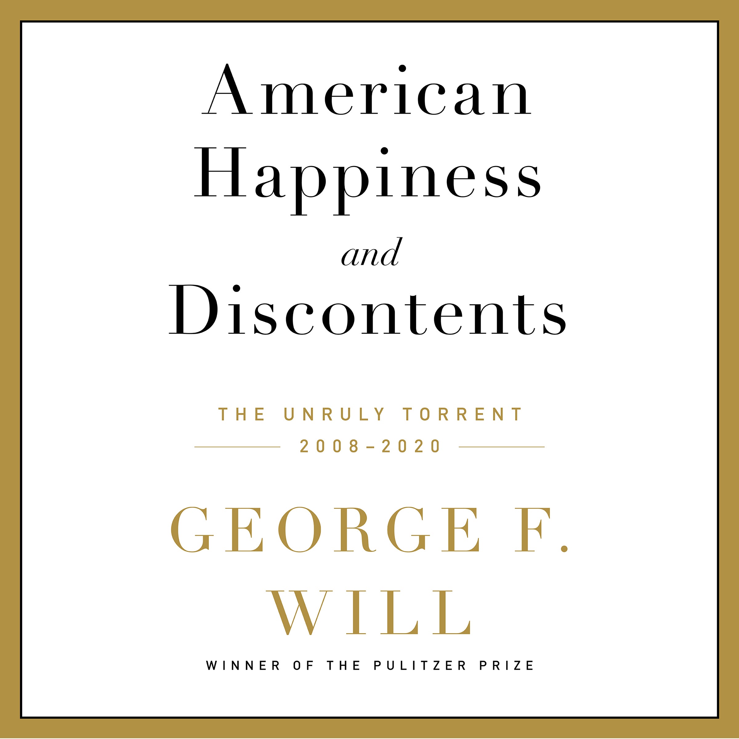 American Happiness and Discontents