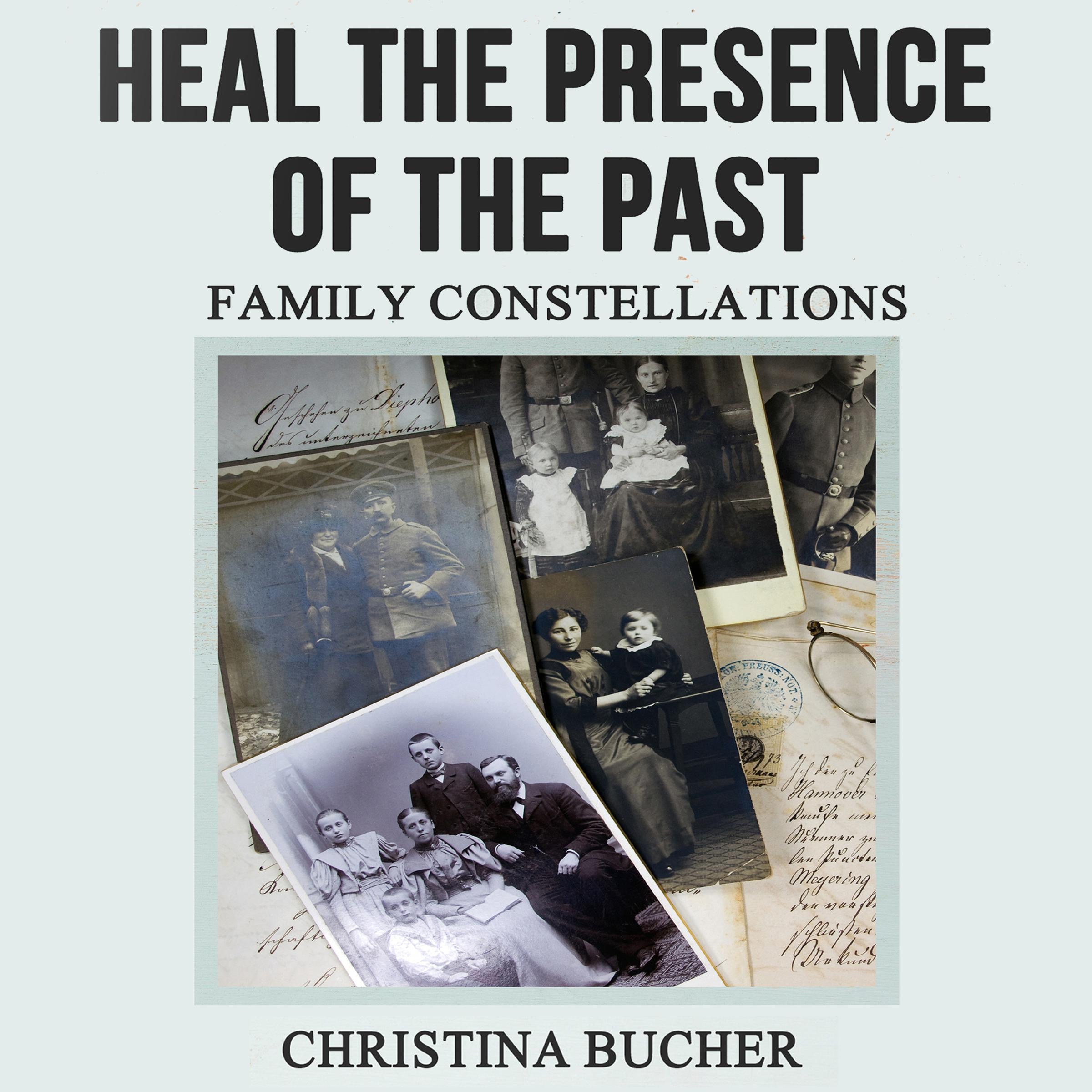 Heal the Presence of the Past