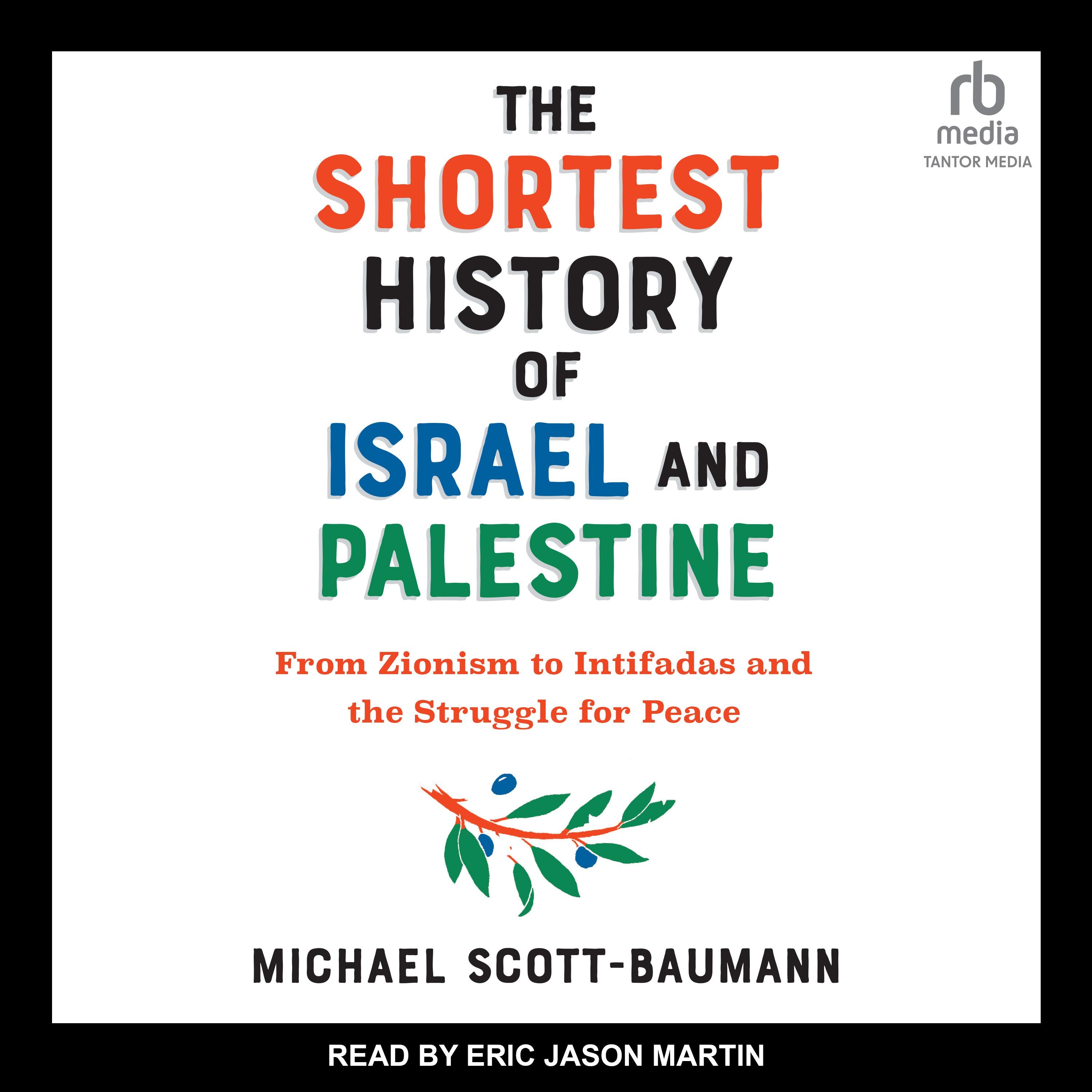 The Shortest History of Israel and Palestine