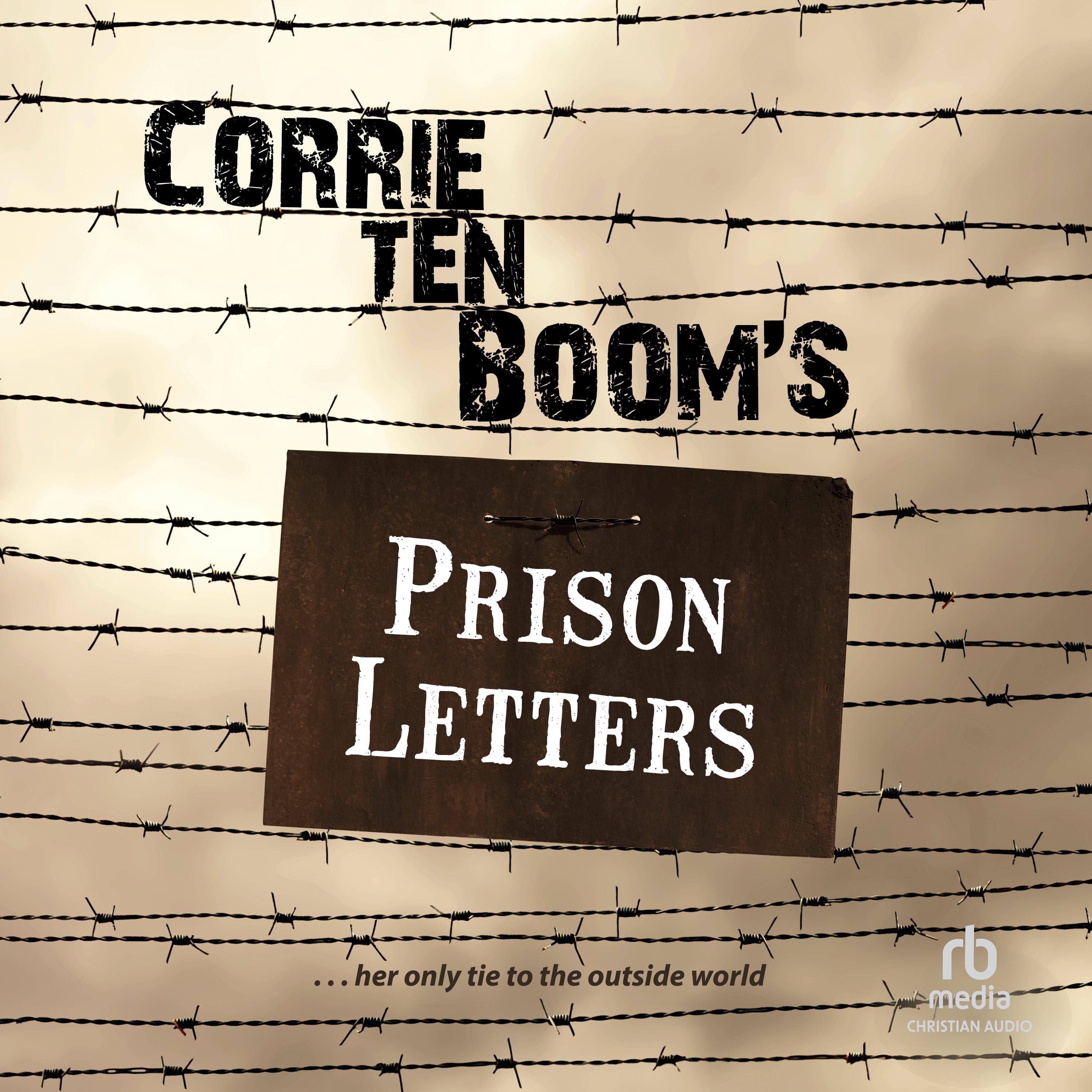 Corrie ten Boom's Prison Letters