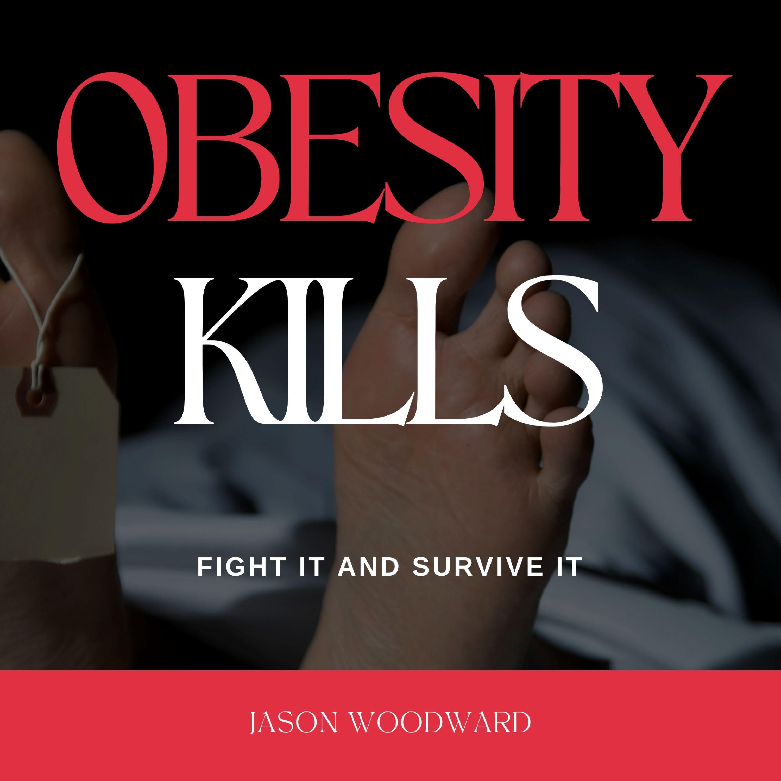 Obesity Kills