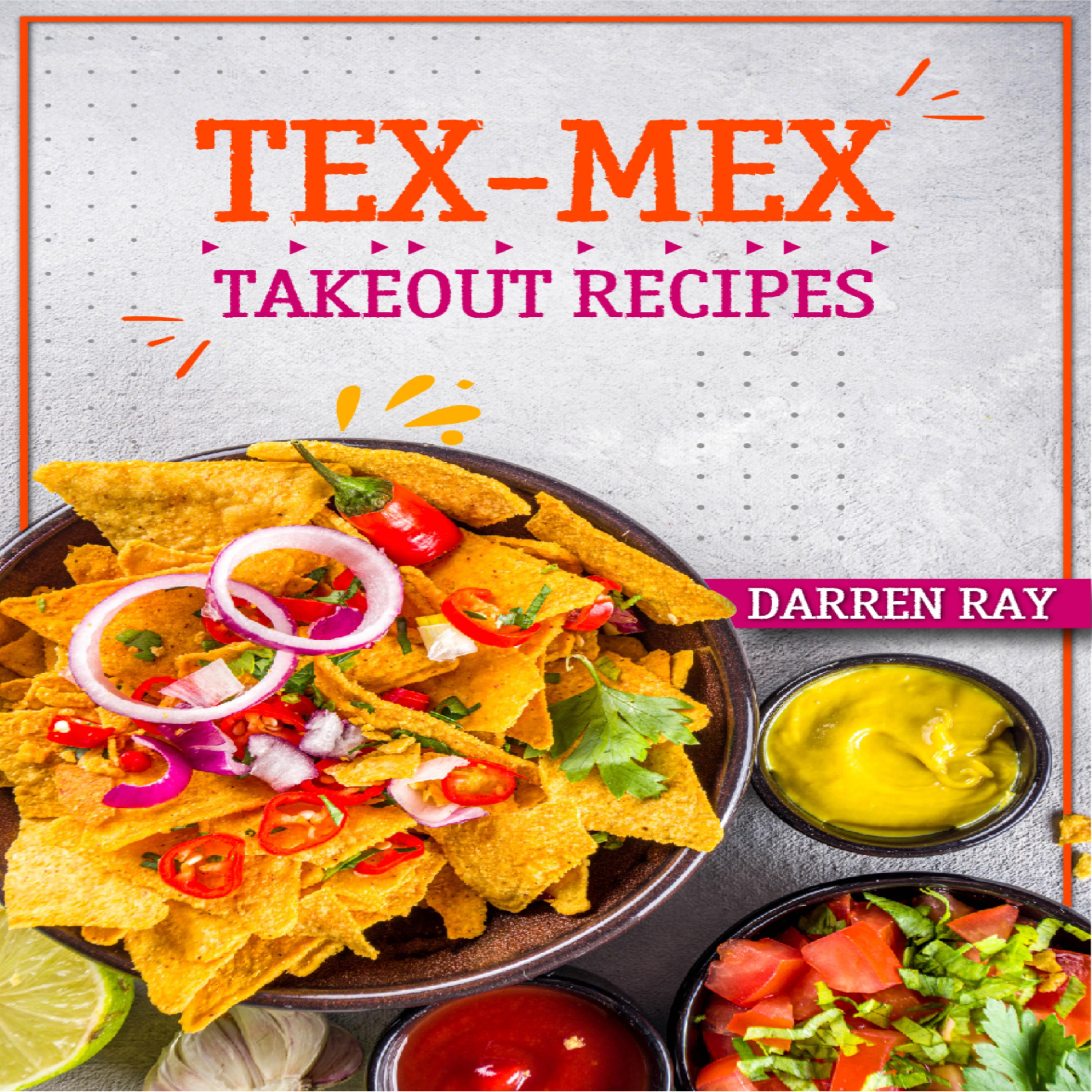 Tex-Mex Takeout Recipes