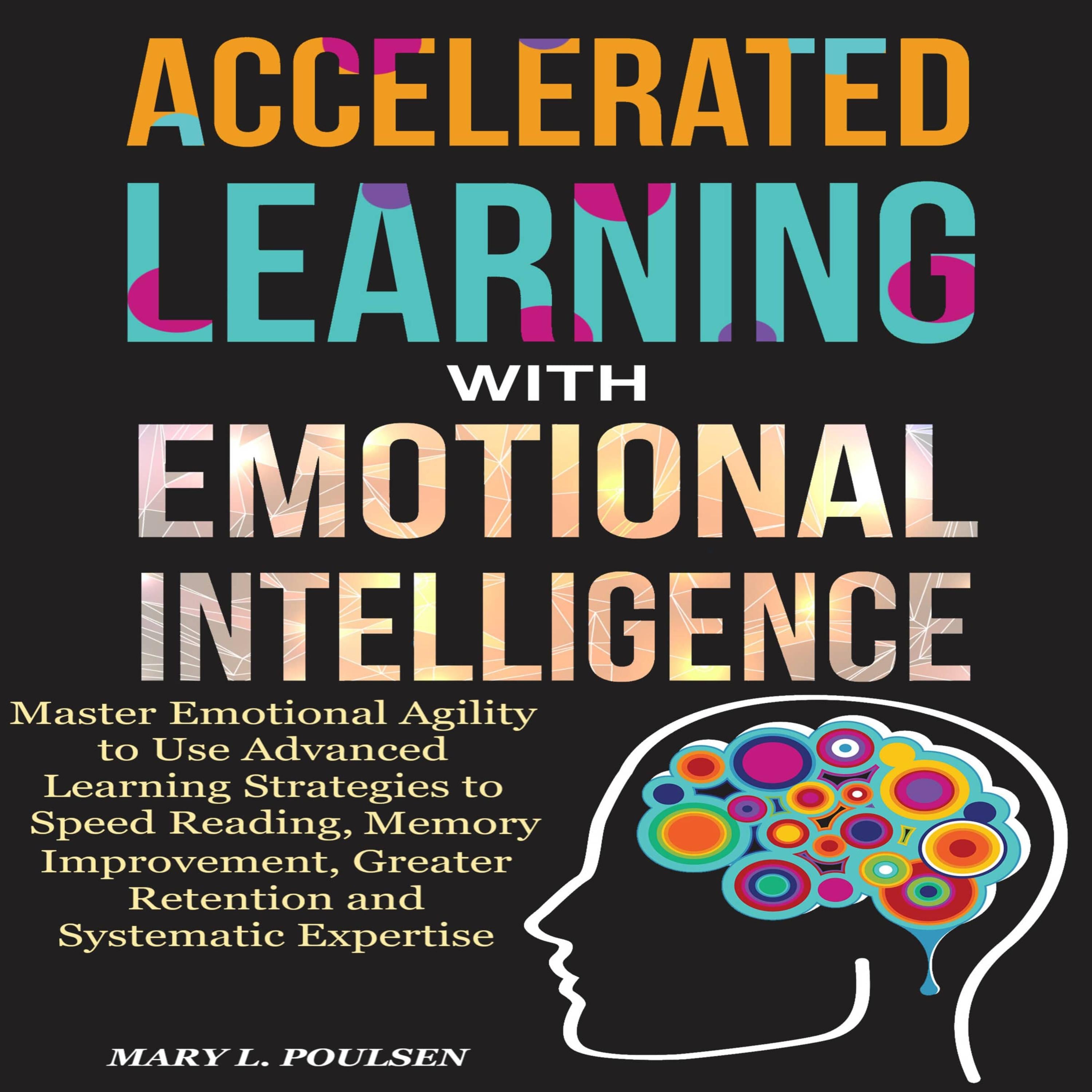 Accelerated Learning with Emotional Intelligence