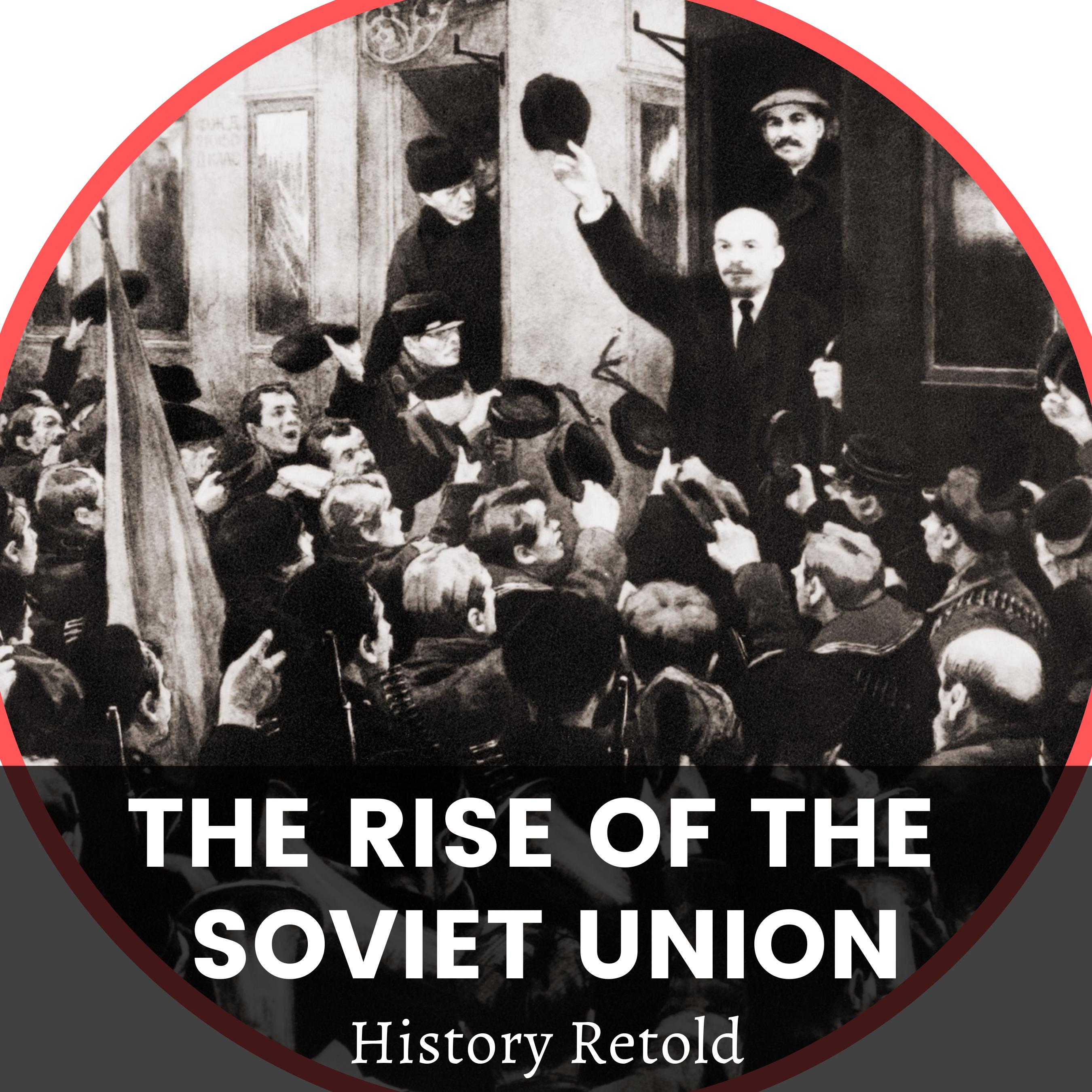 The Rise of the Soviet Union