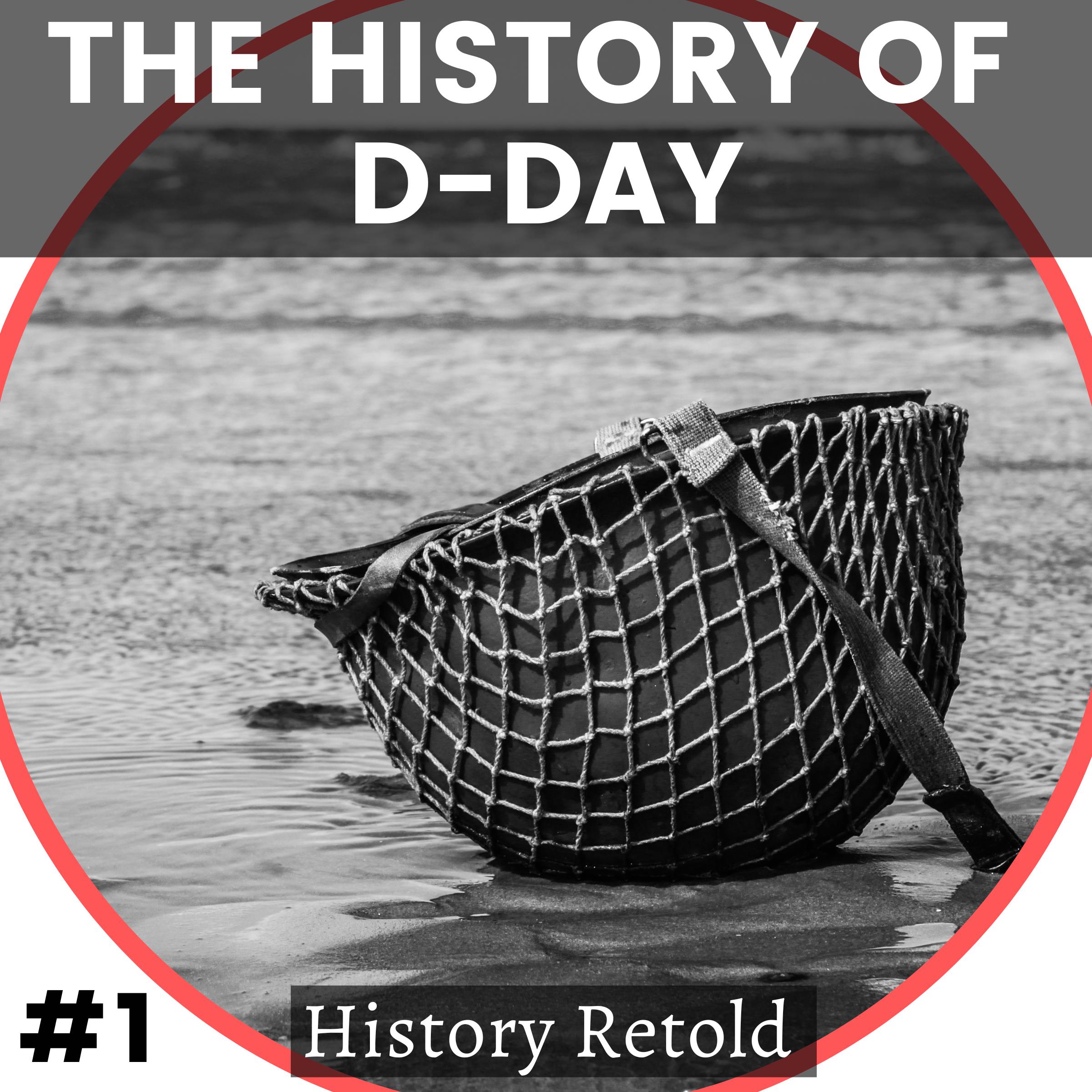 The History of D-Day