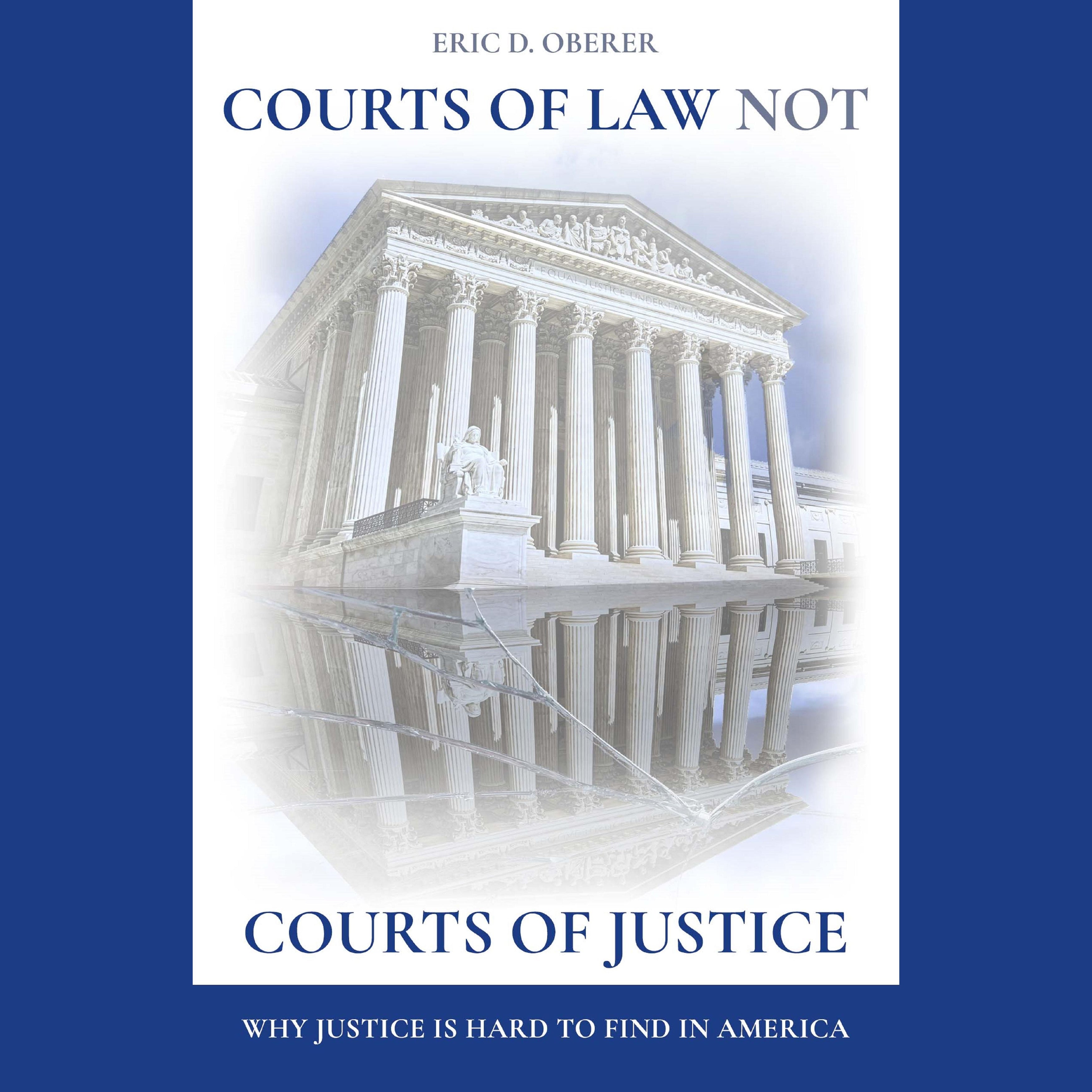 Courts of Law Not Courts of Justice