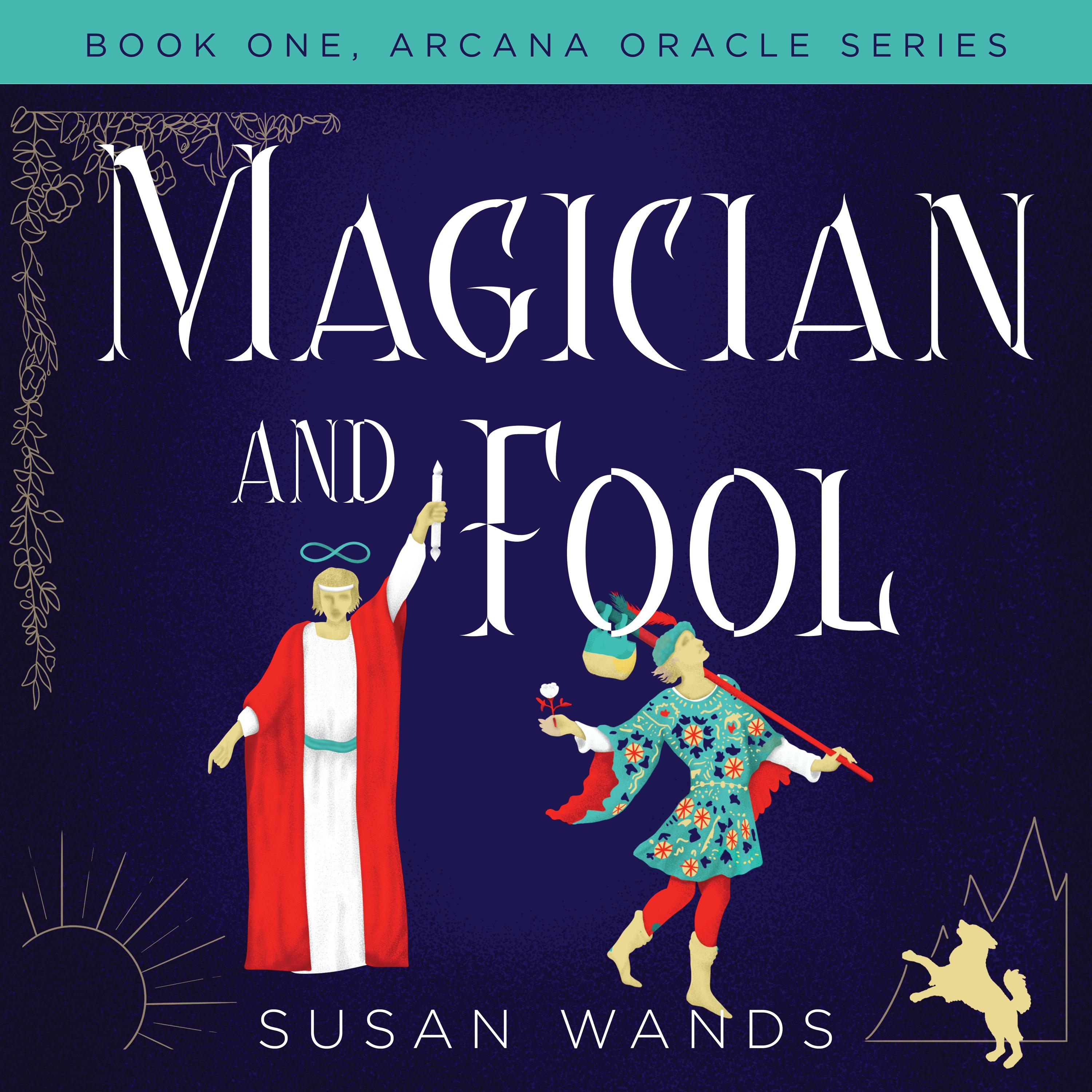 Magician and Fool, Book One, Arcana Oracle Series