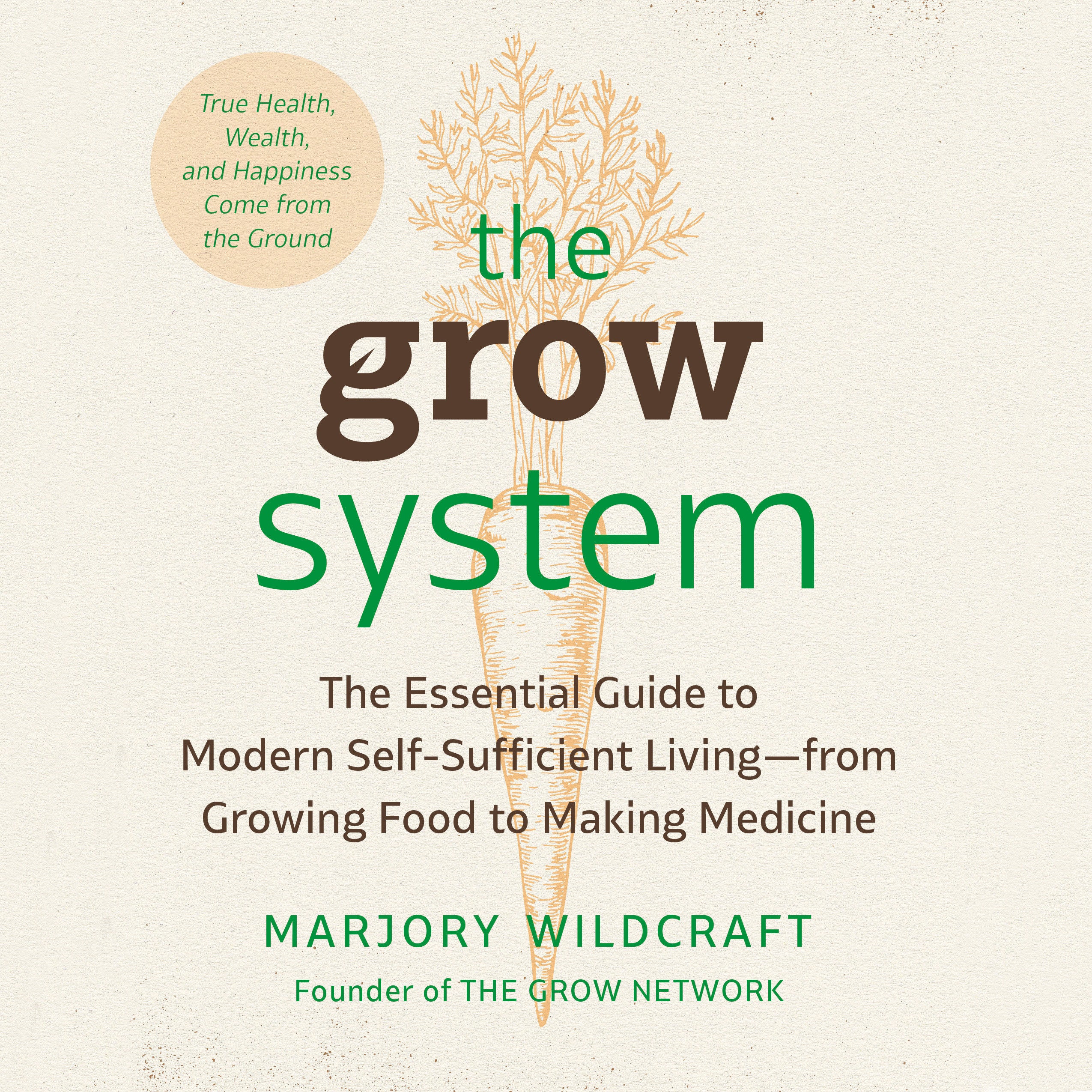 The Grow System