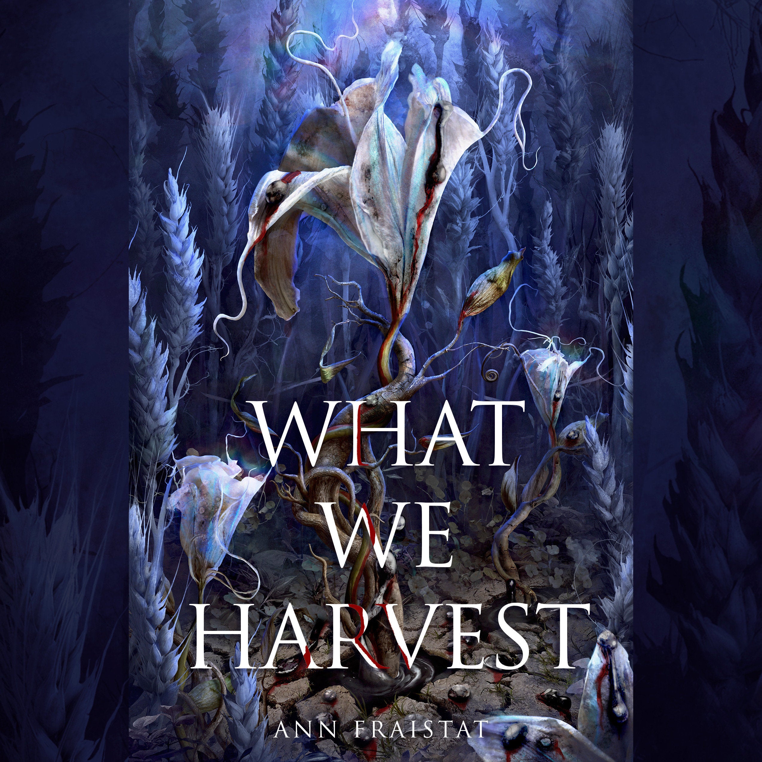 What We Harvest