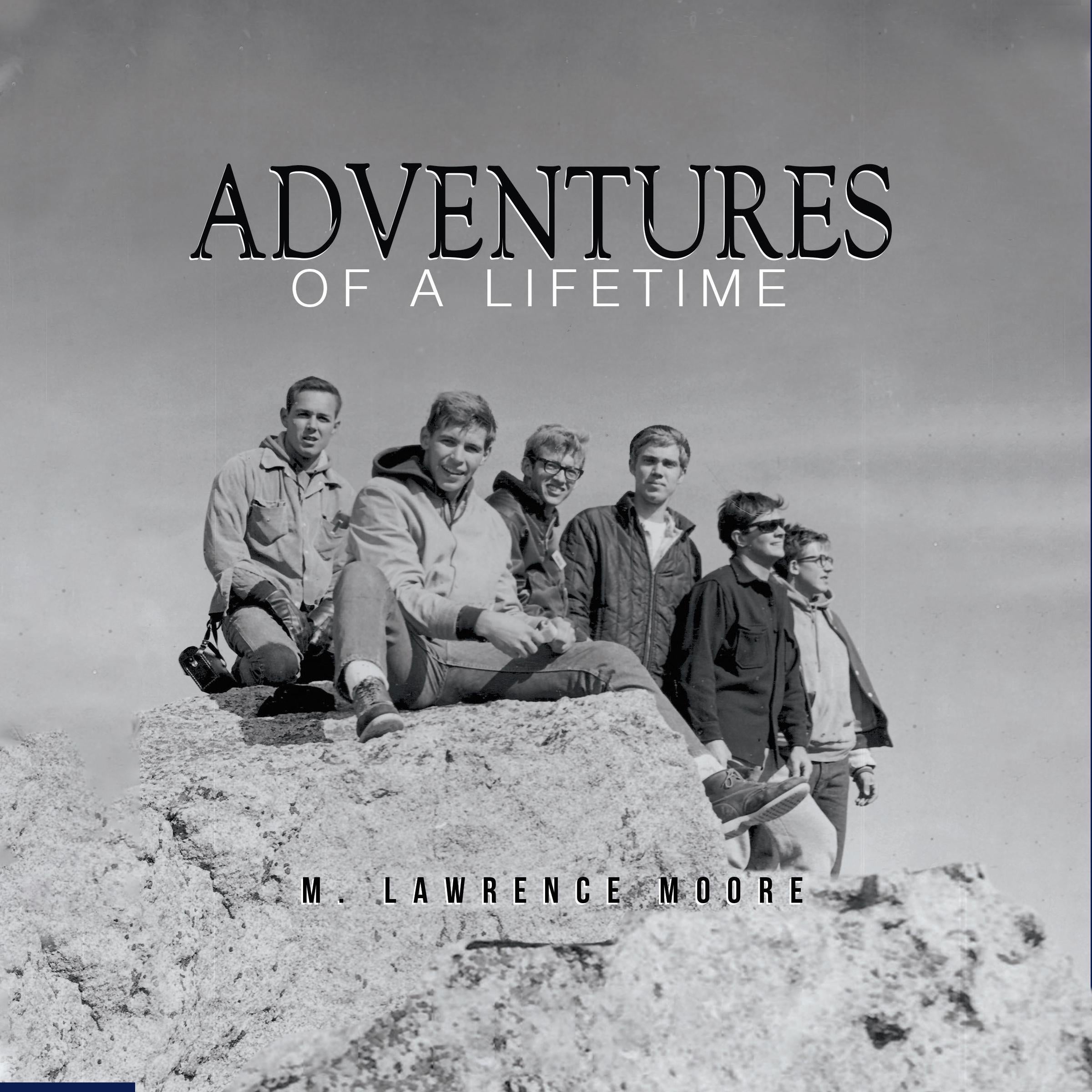 Adventures of a Lifetime