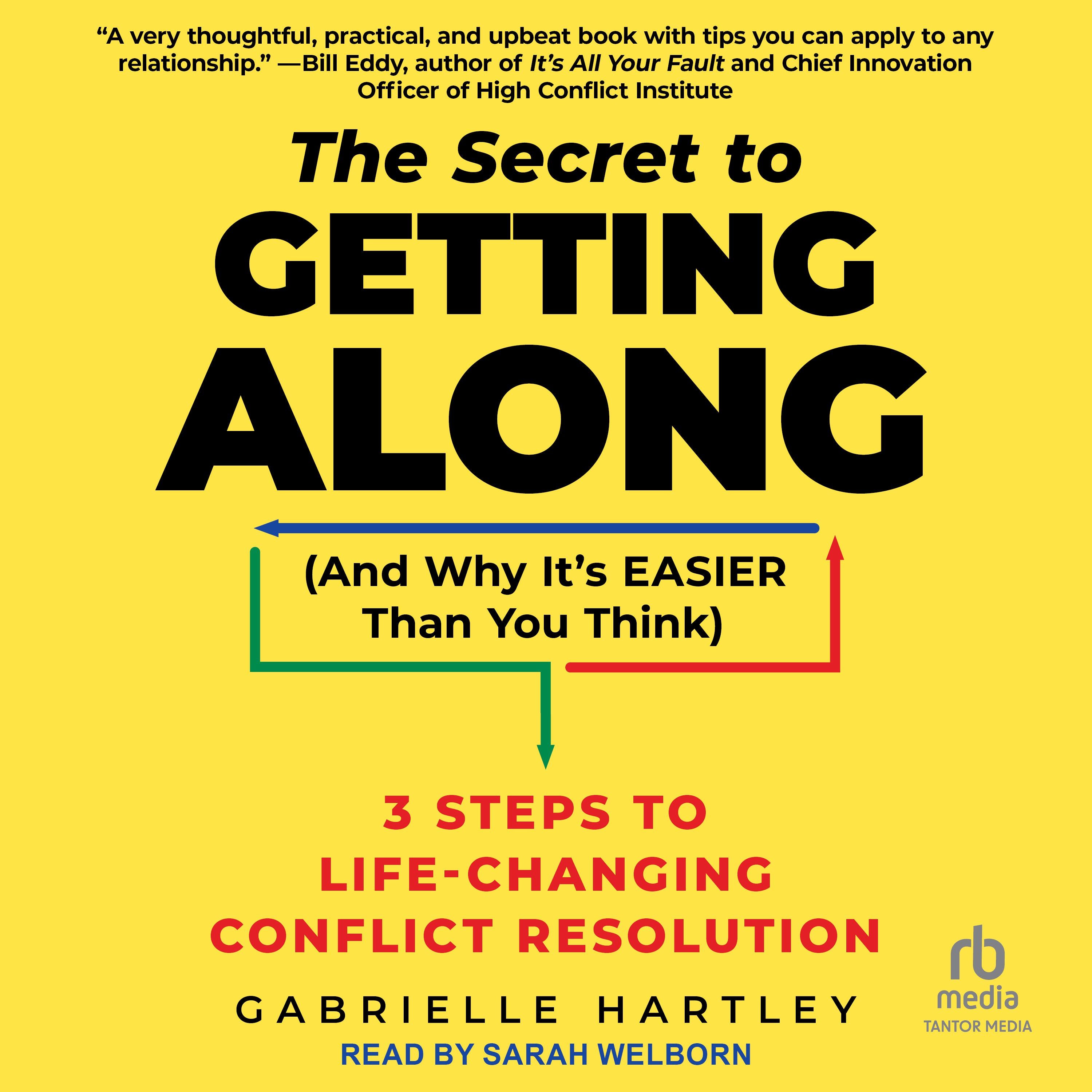 The Secret to Getting Along (And Why It's EASIER Than You Think)