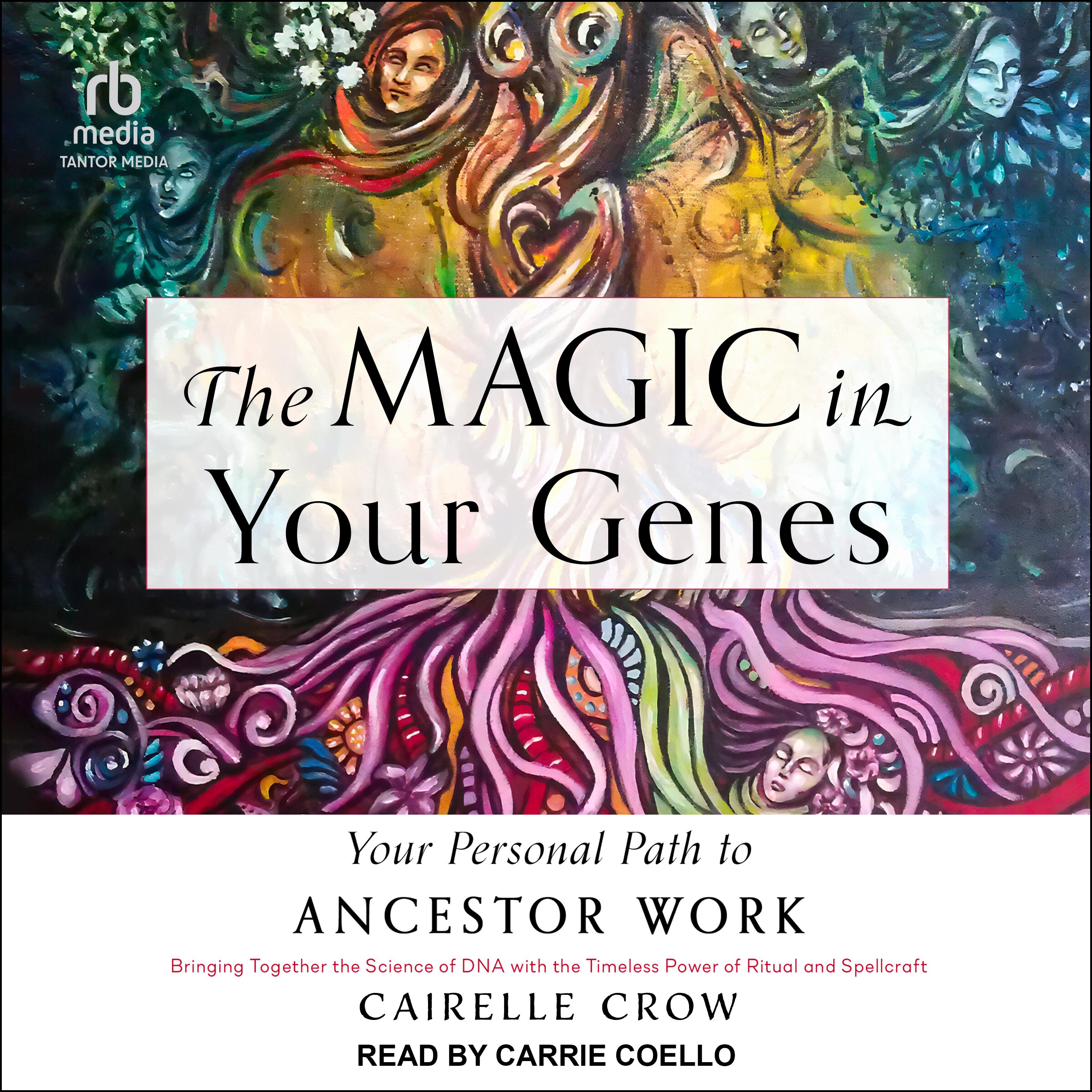 The Magic in Your Genes