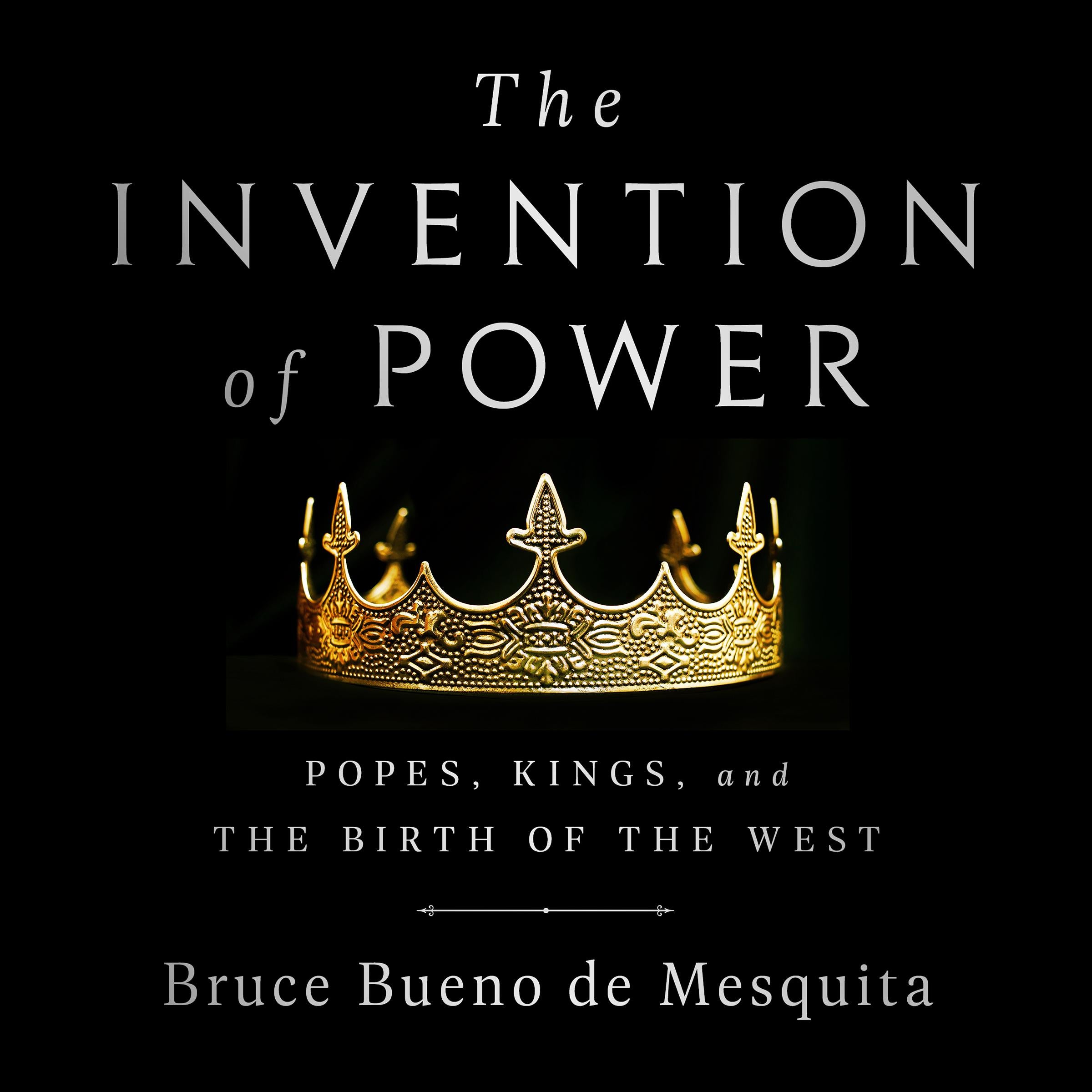The Invention of Power