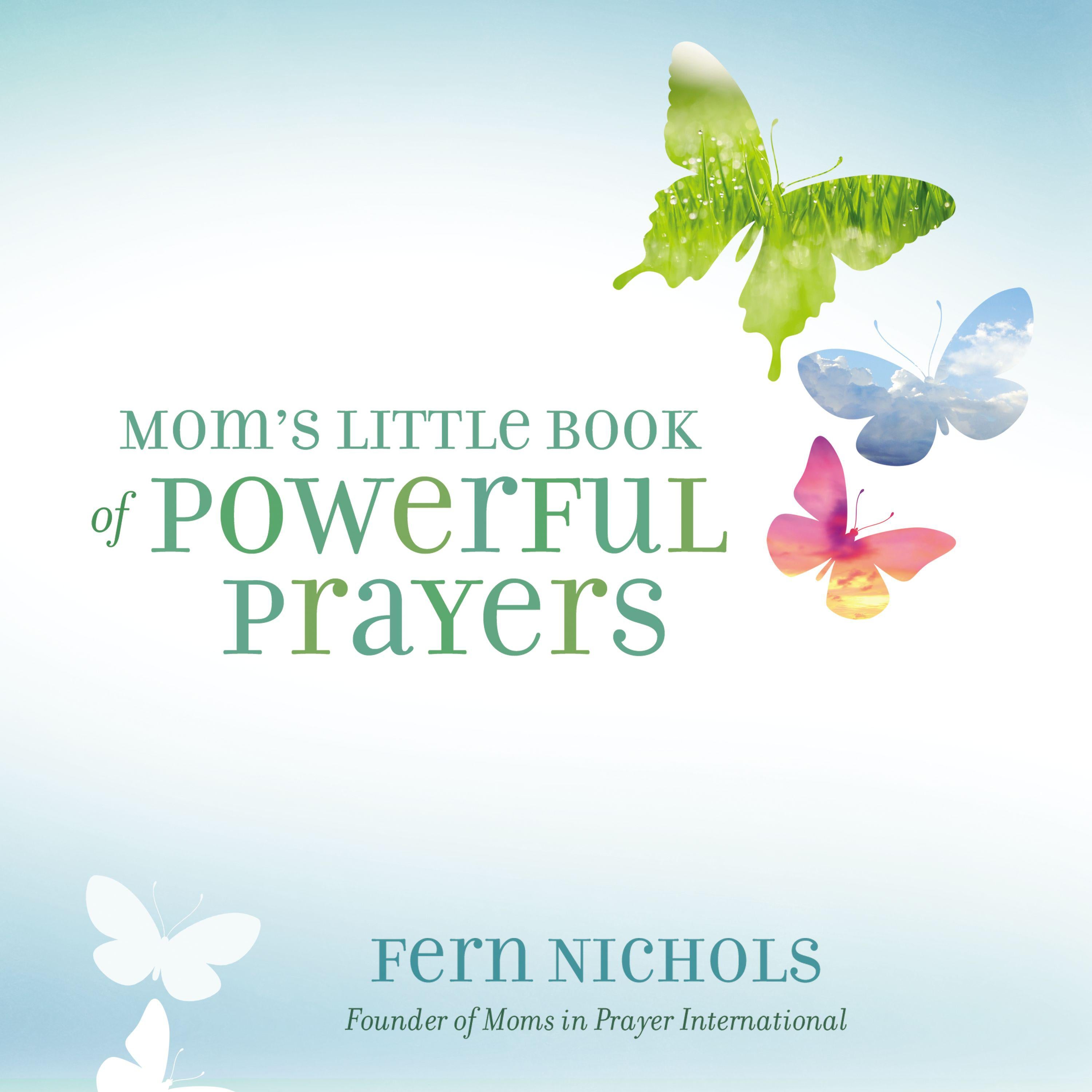 Mom’s Little Book of Powerful Prayers