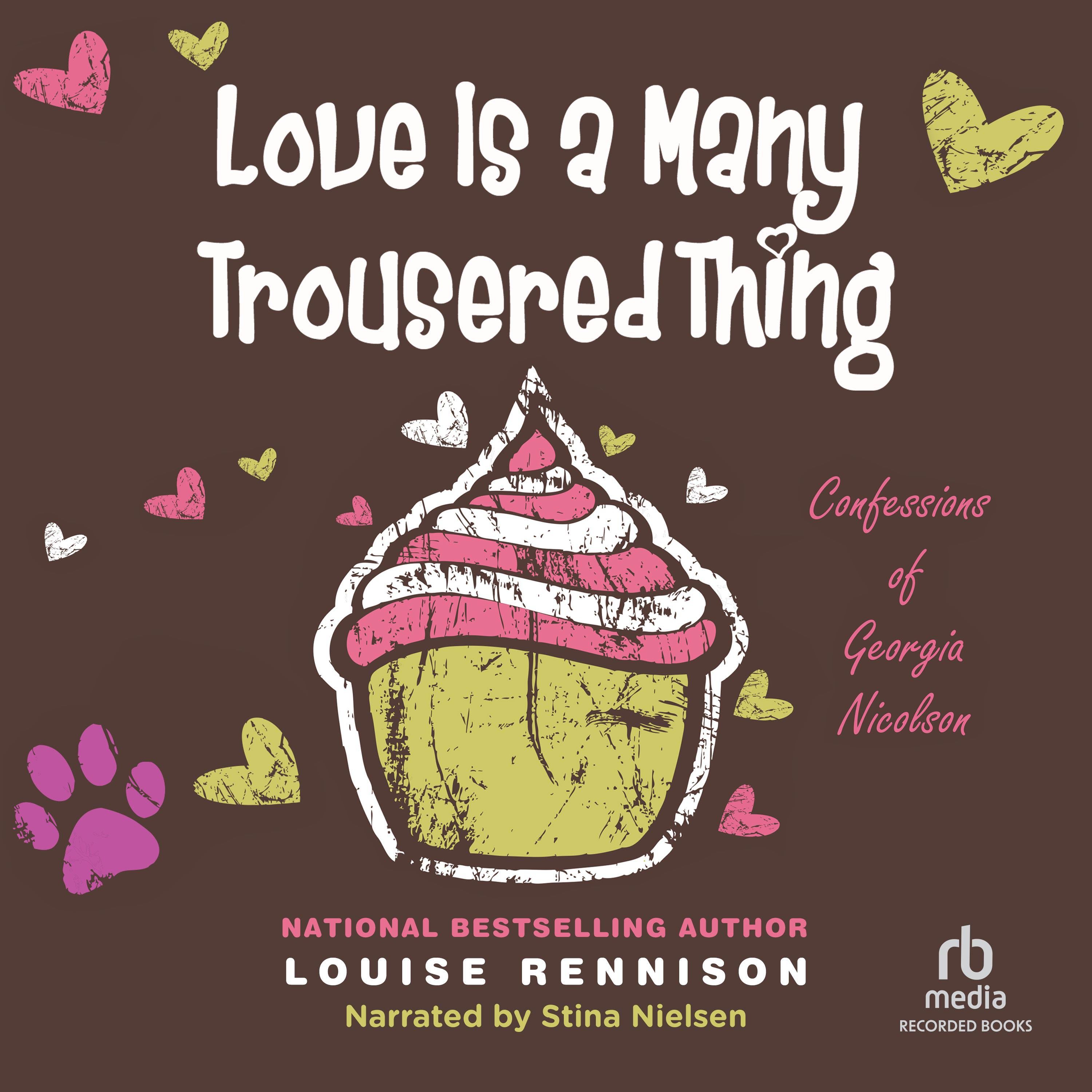 Love is a Many Trousered Thing