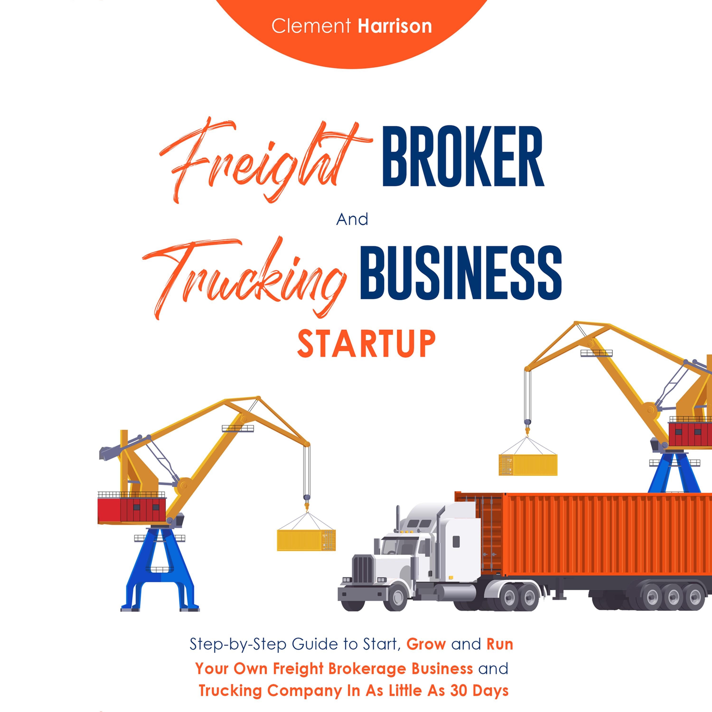 Freight Broker and Trucking Business Startup