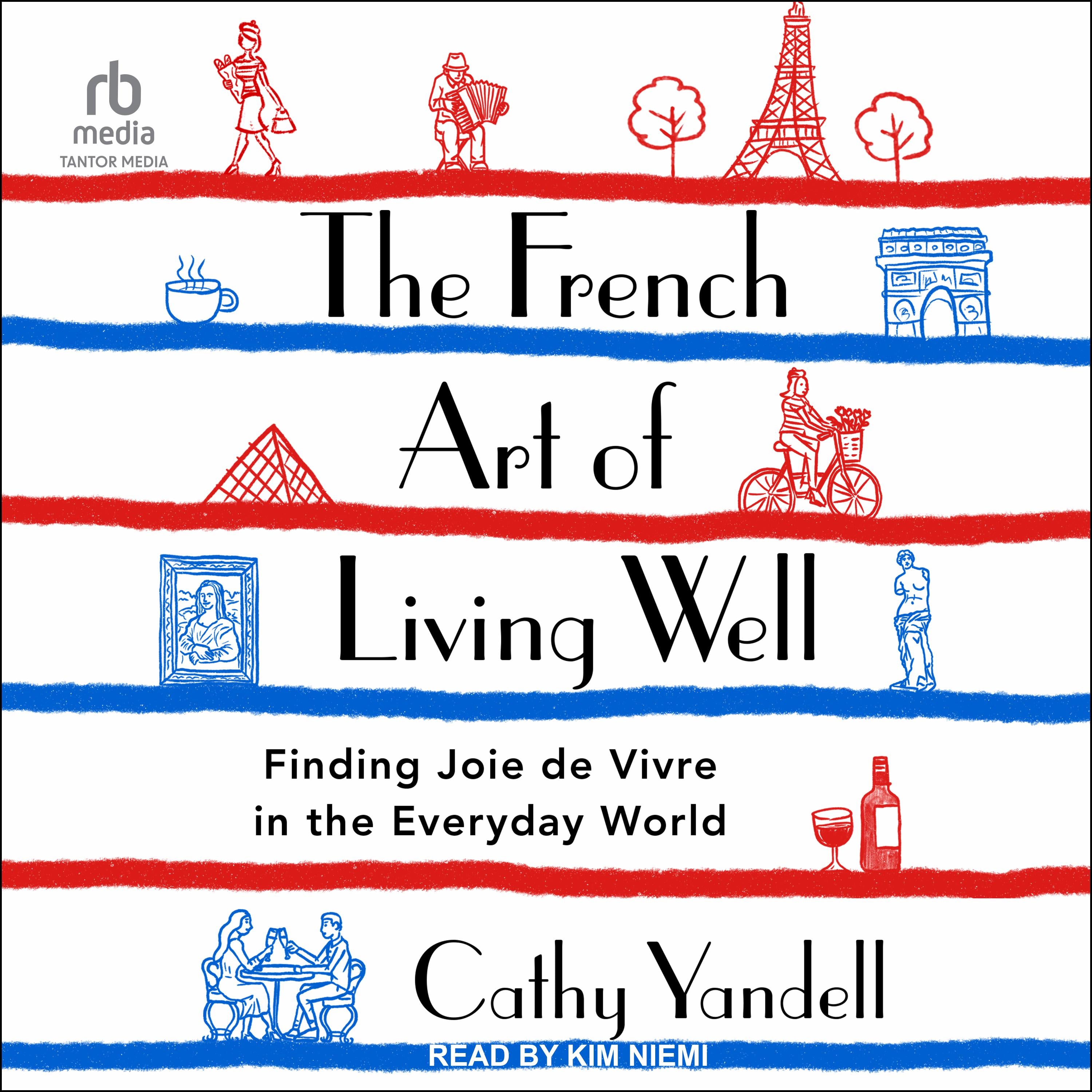 The French Art of Living Well