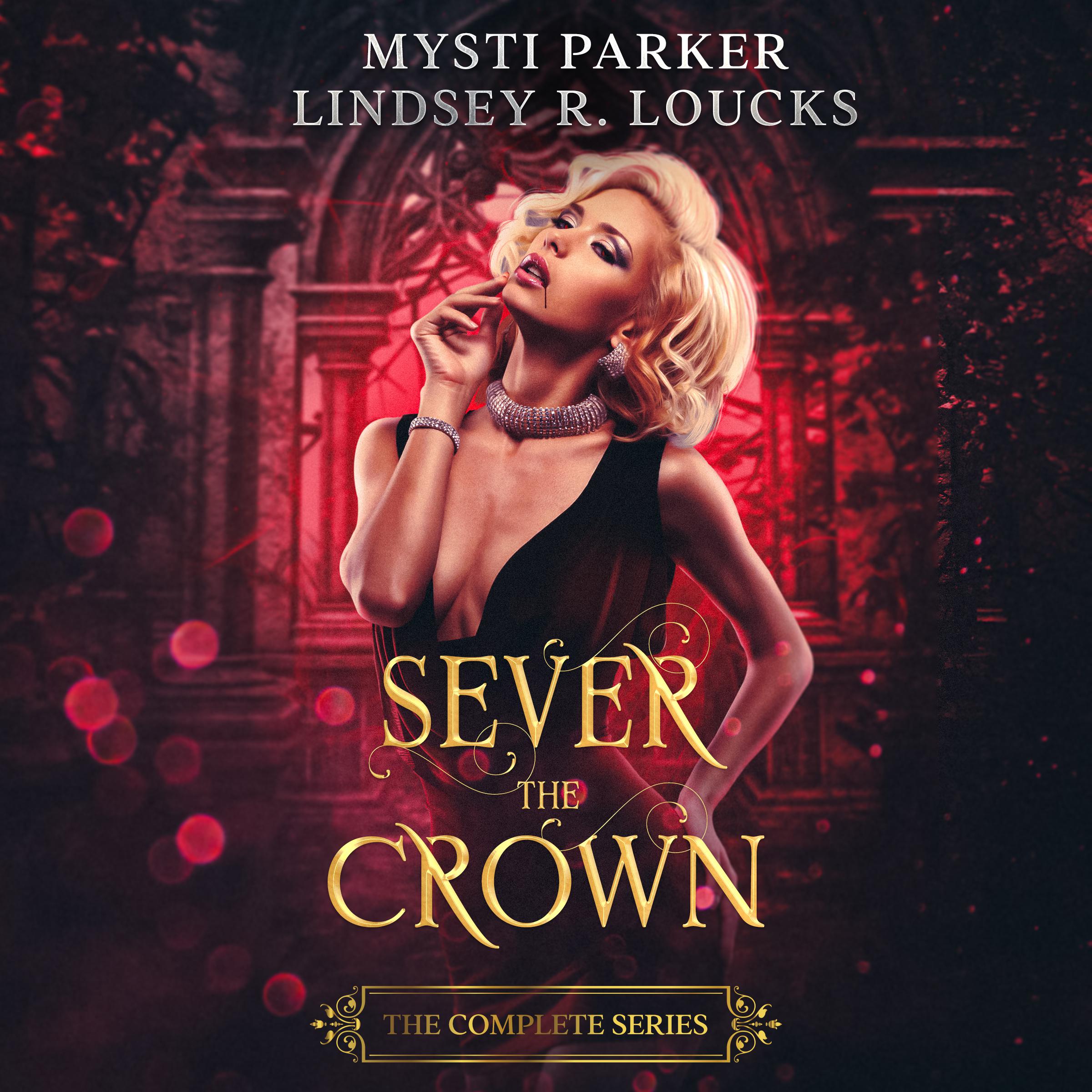 Sever the Crown: The Complete Series