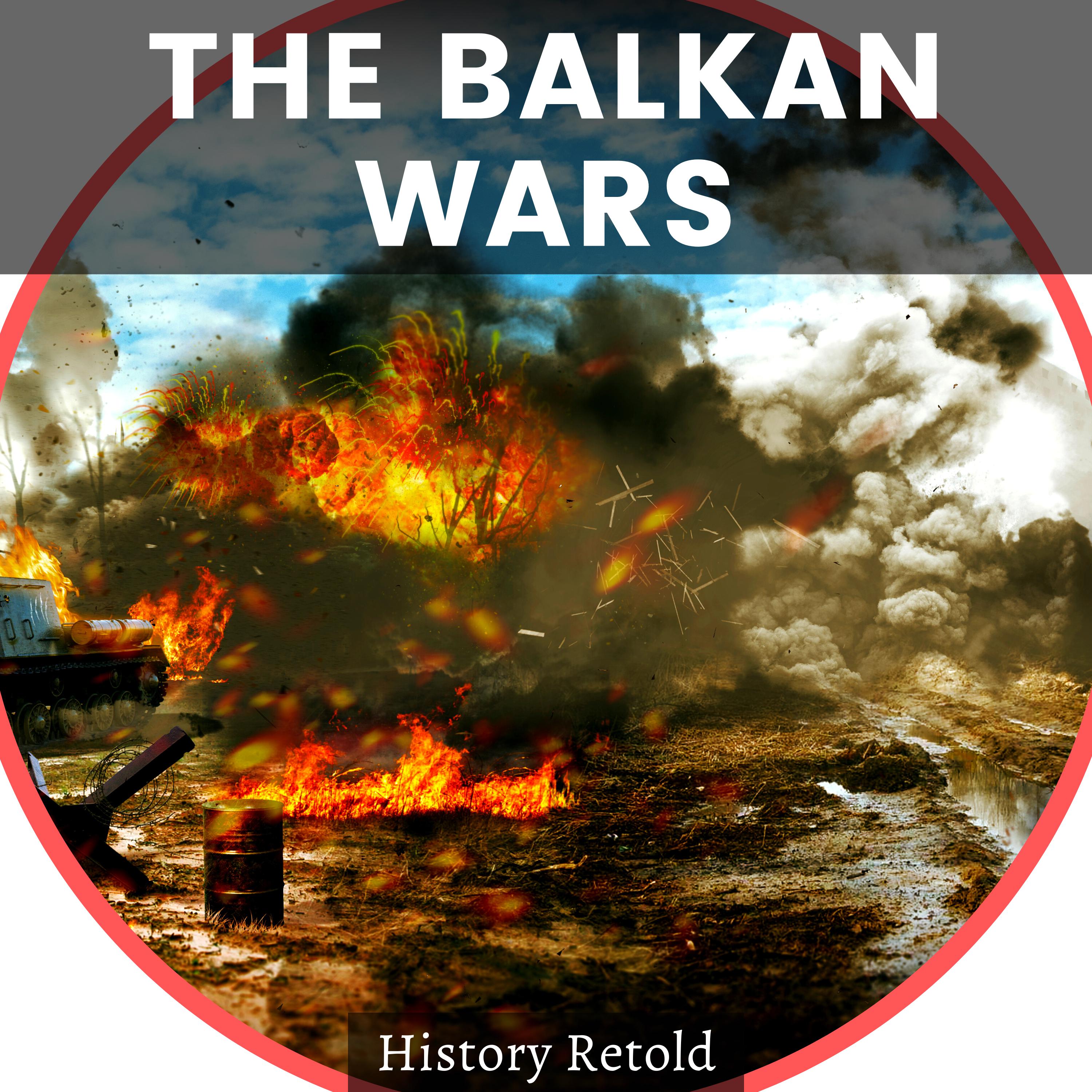 The Balkan Wars