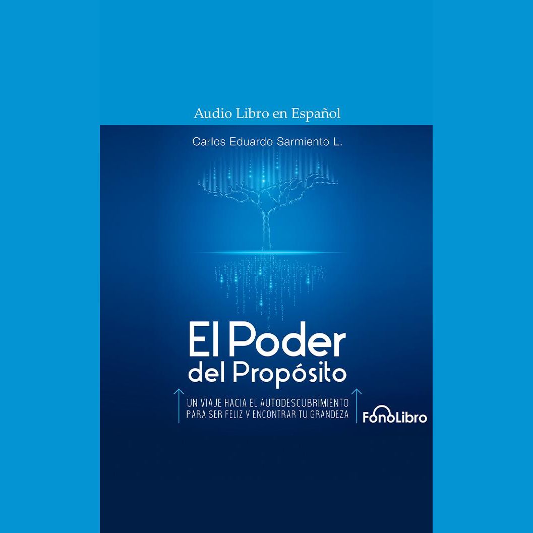 El Poder del Propósito