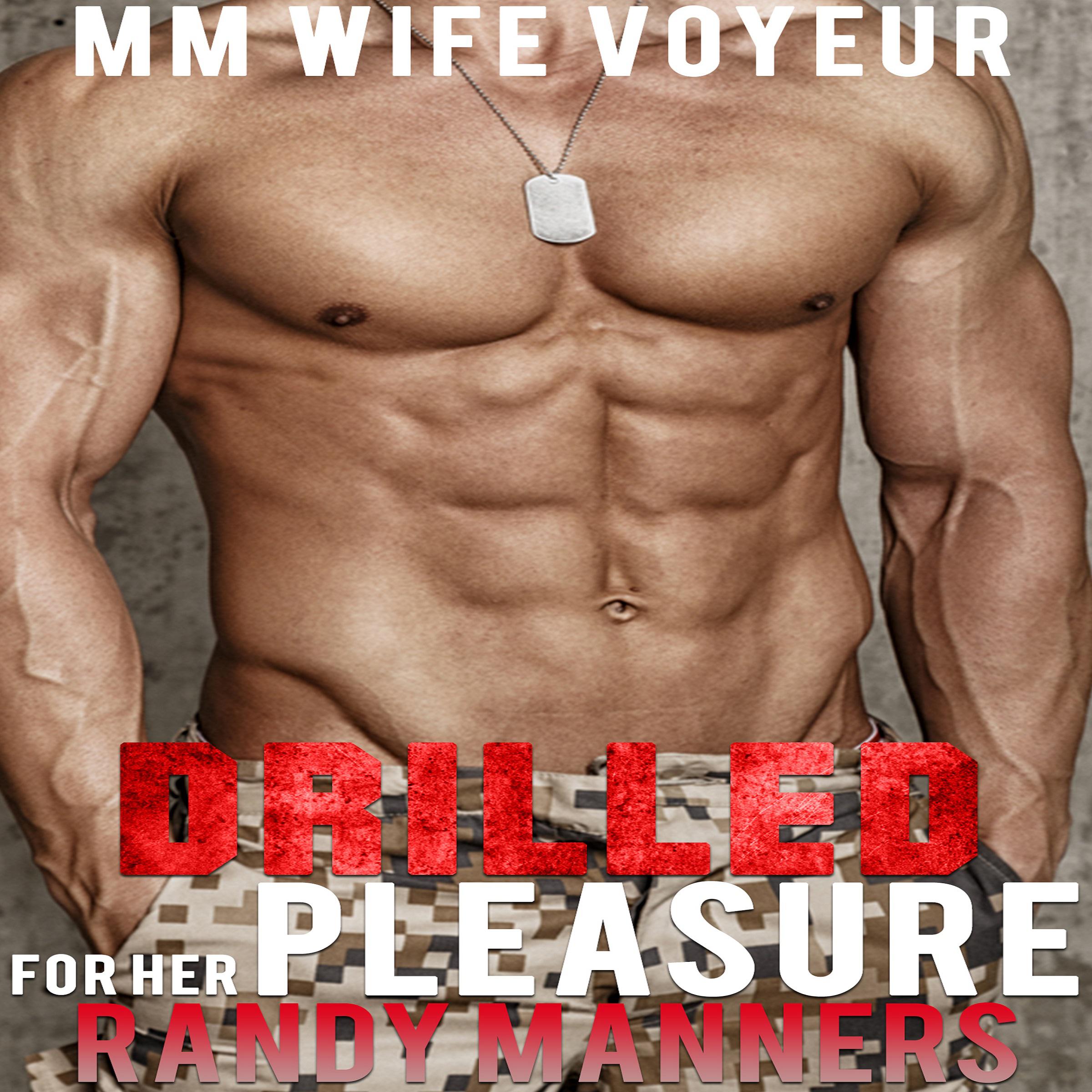 Drilled for Her Pleasure