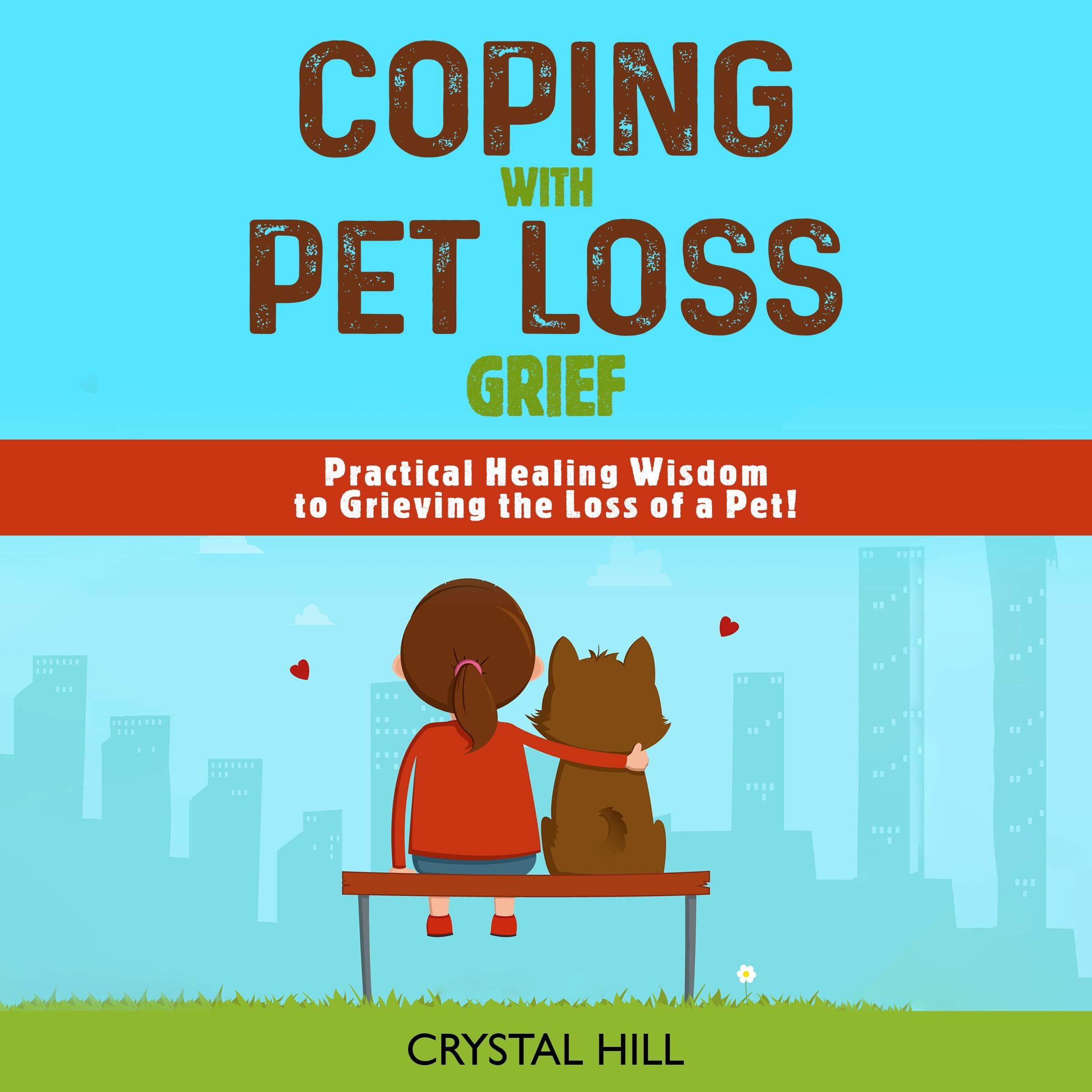 COPING WITH PET LOSS GRIEF