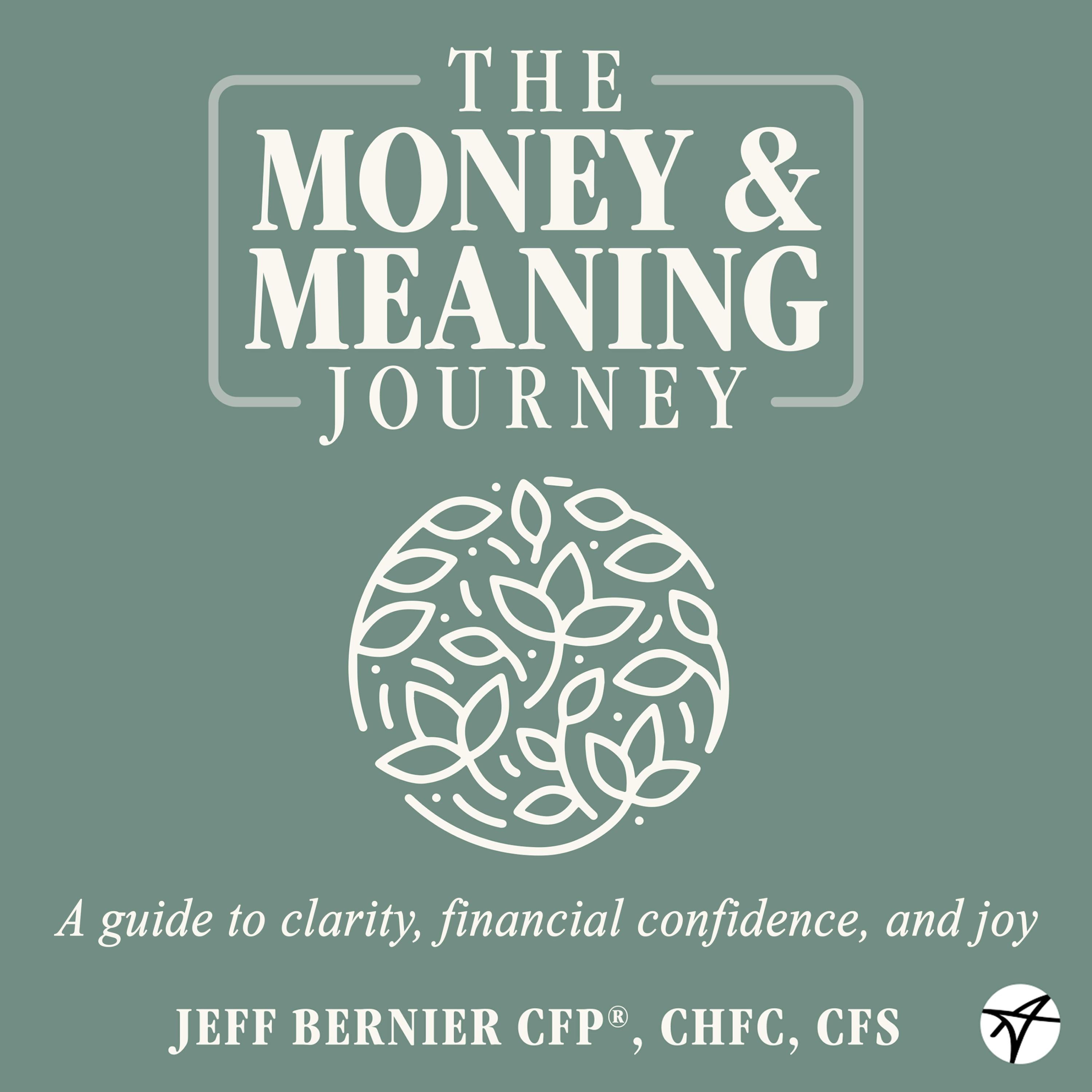 The Money & Meaning Journey