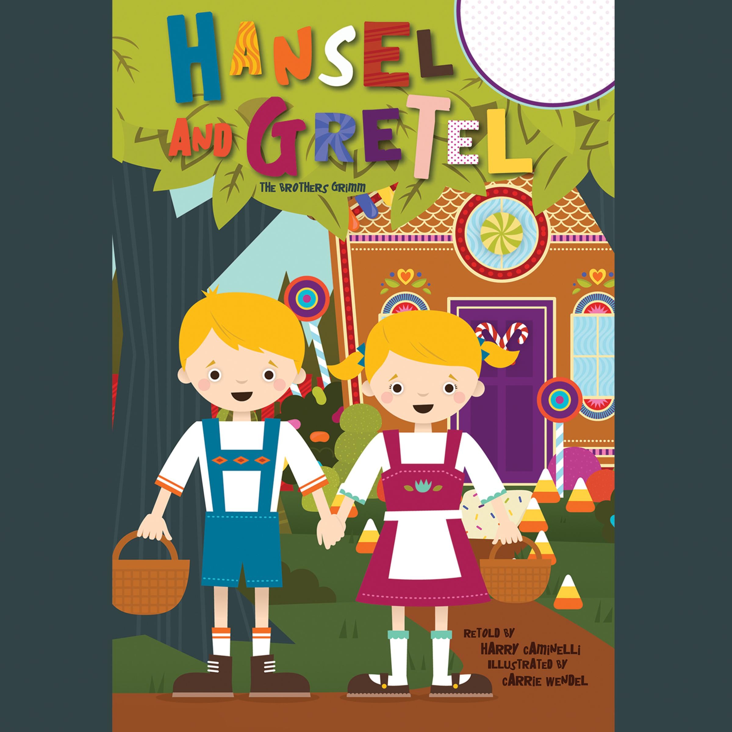 Hansel and Gretel