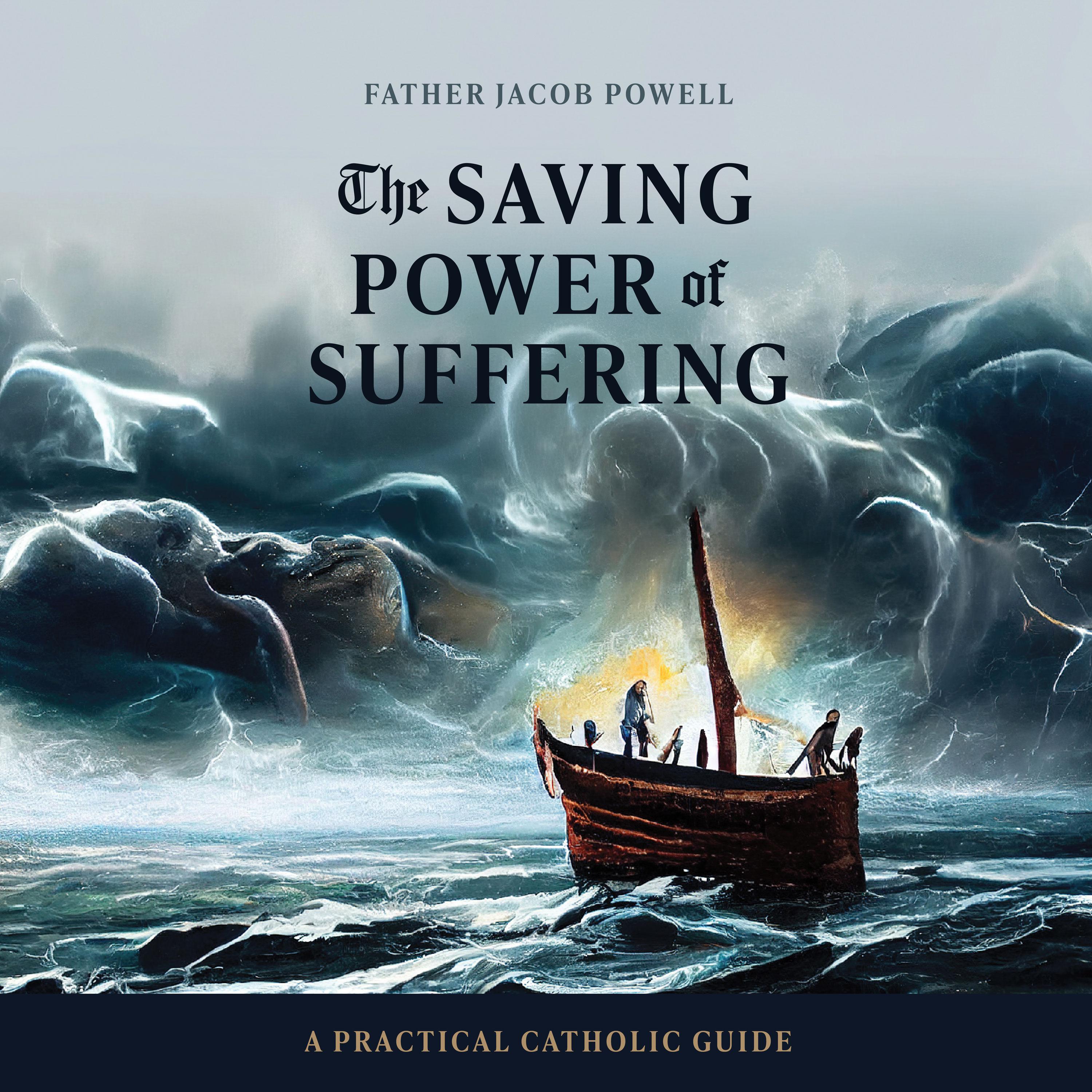 The Saving Power of Suffering