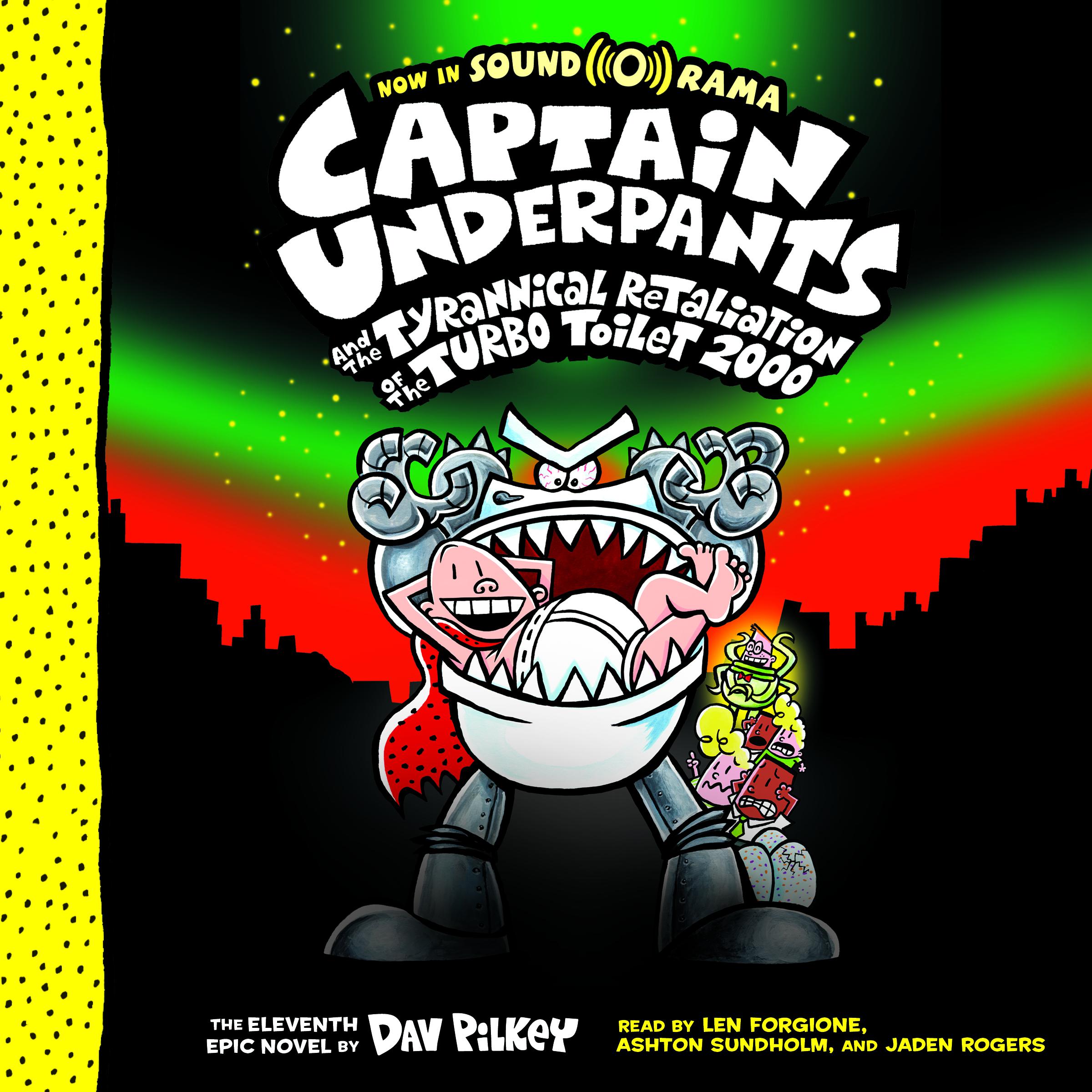 Captain Underpants and the Tyrannical Retaliation of the Turbo Toilet 2000