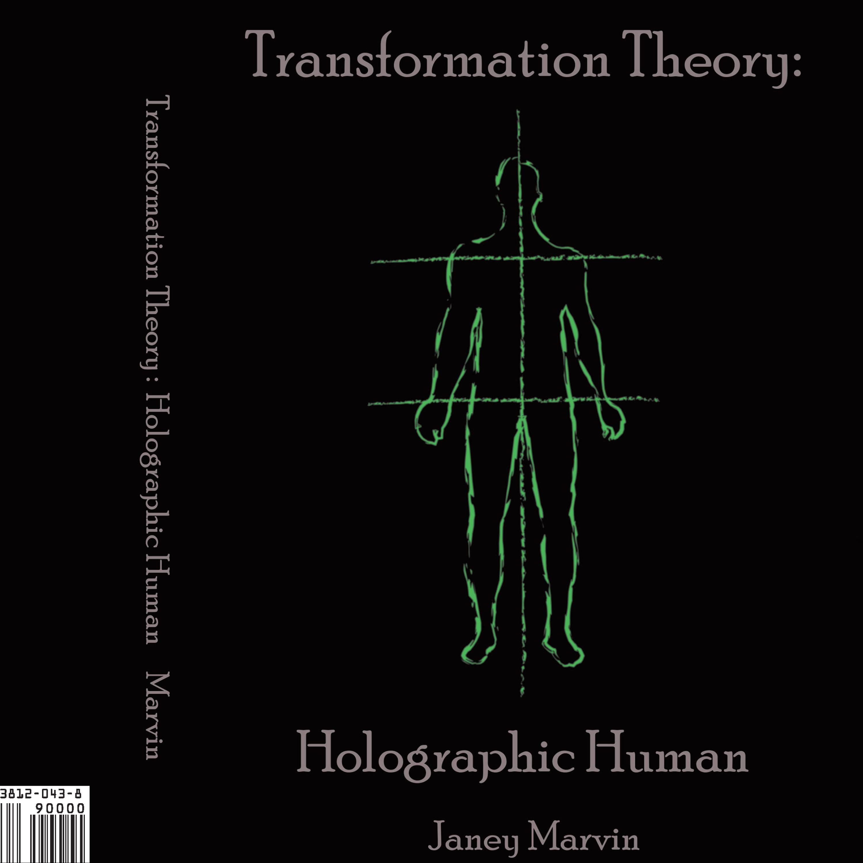 Holographic Human Transformation Theory