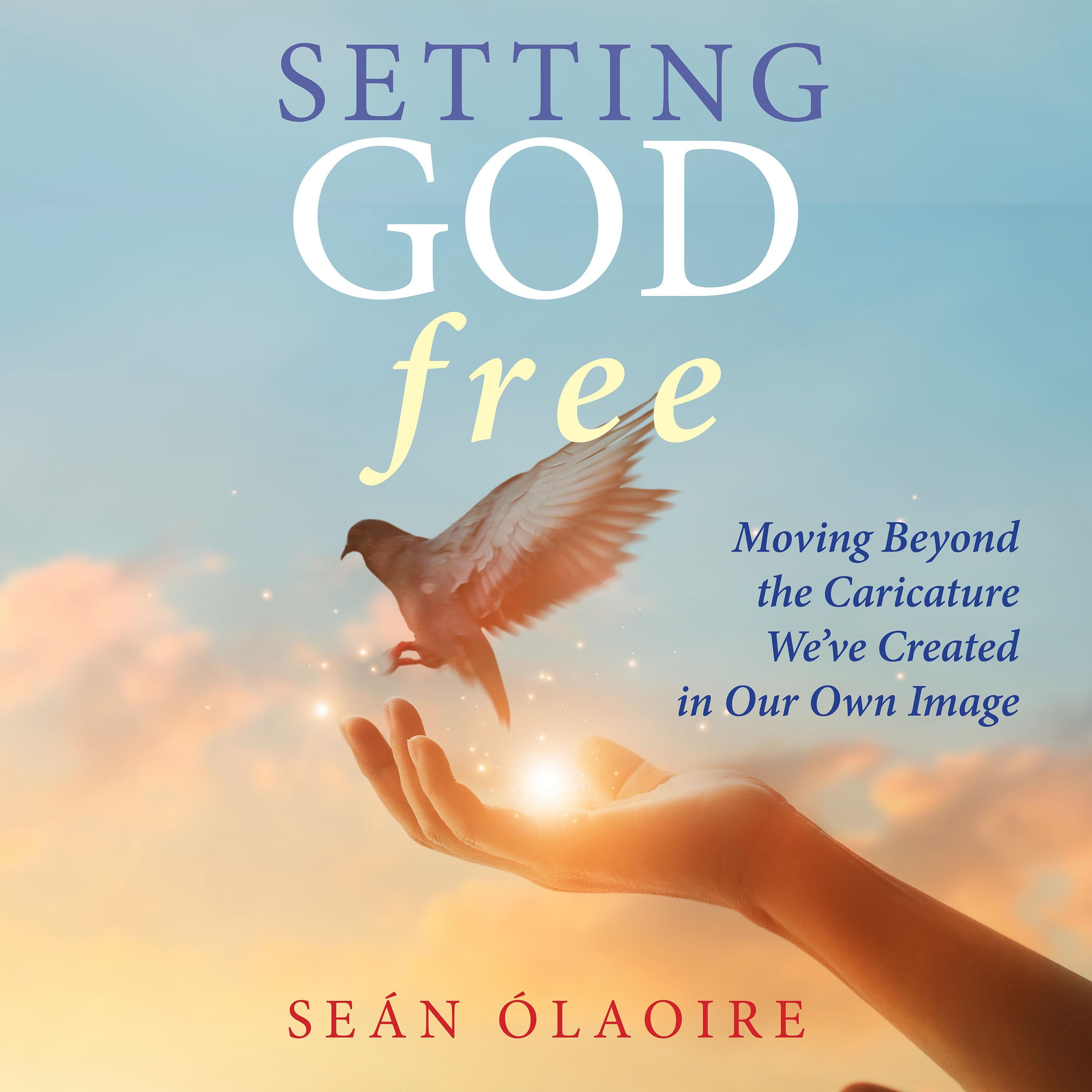 Setting God Free