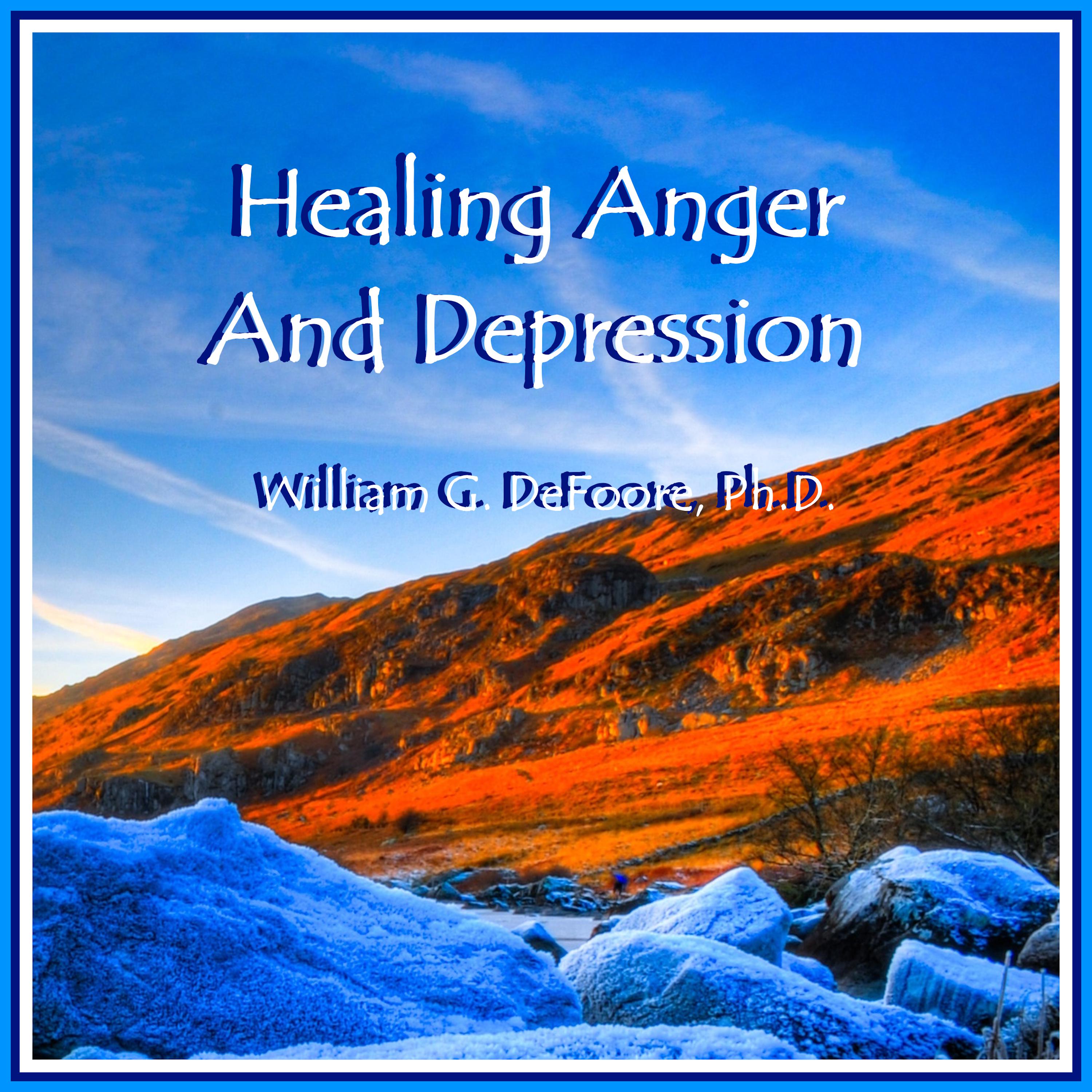 Healing Anger & Depression