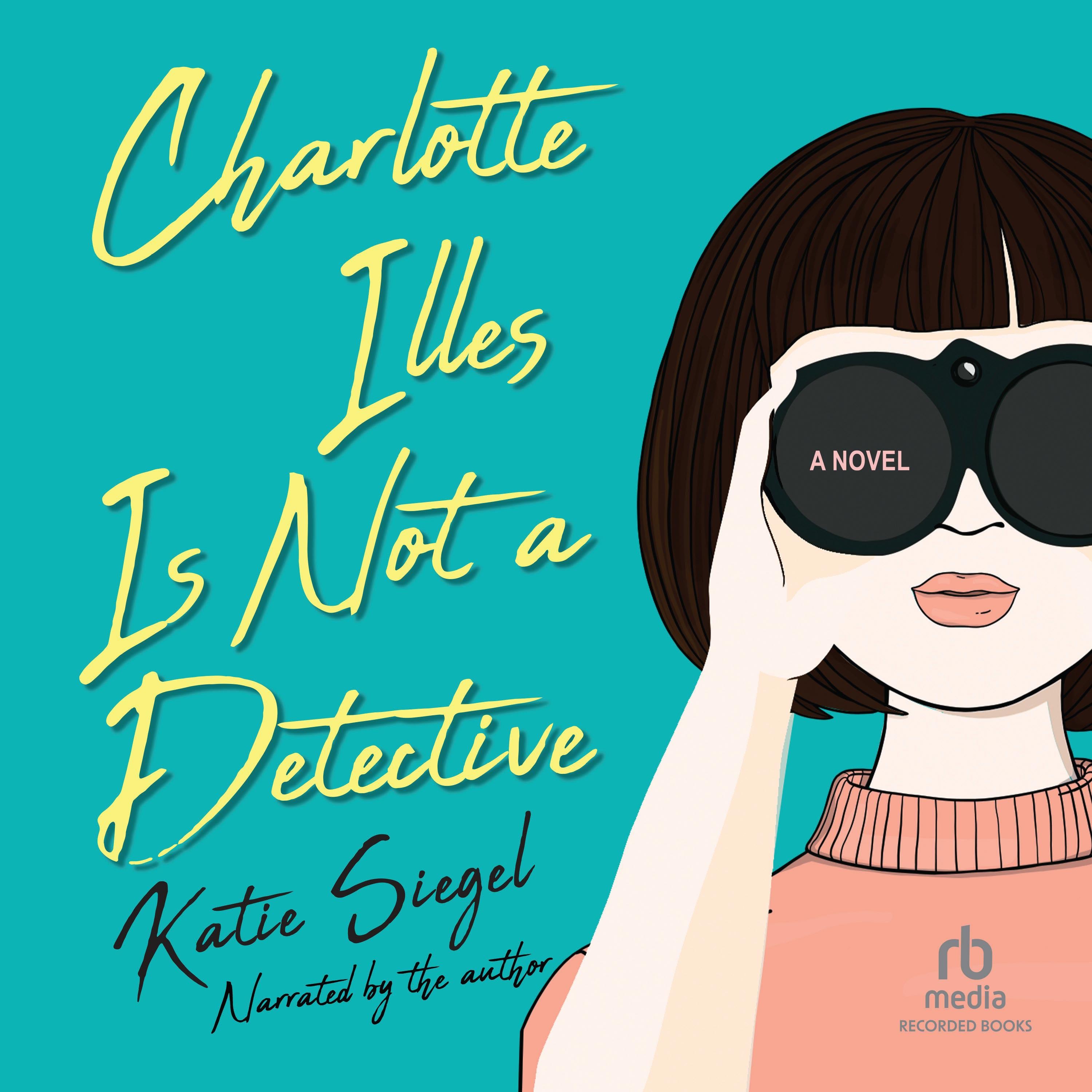 Charlotte Illes is Not a Detective