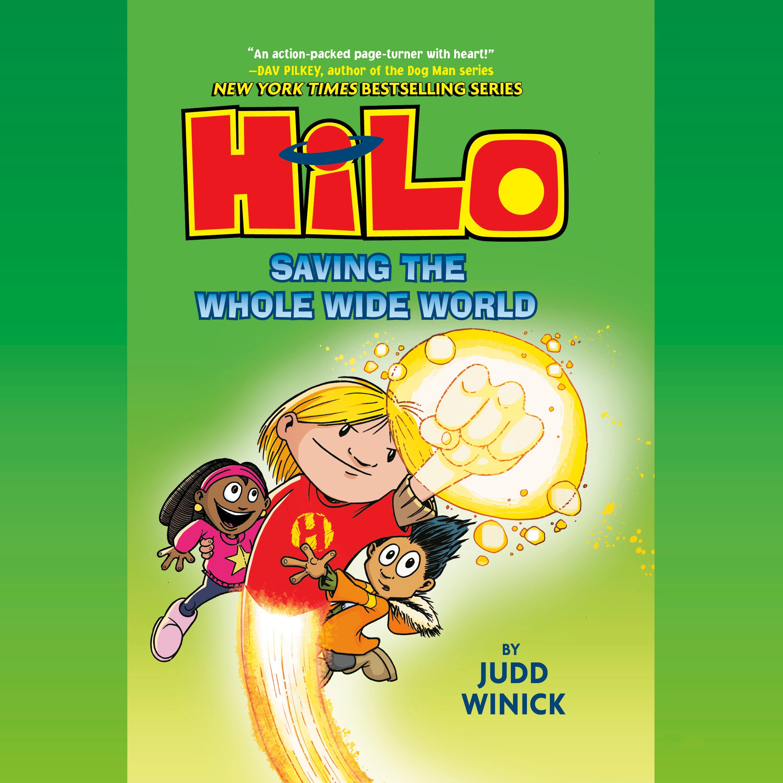 Hilo Book 2: Saving the Whole Wide World