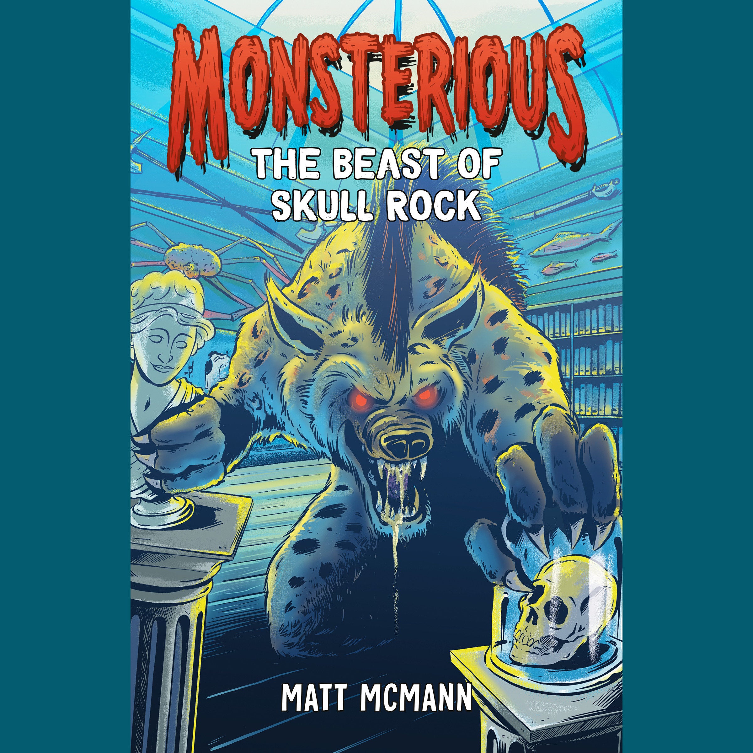 The Beast of Skull Rock (Monsterious, Book 4)