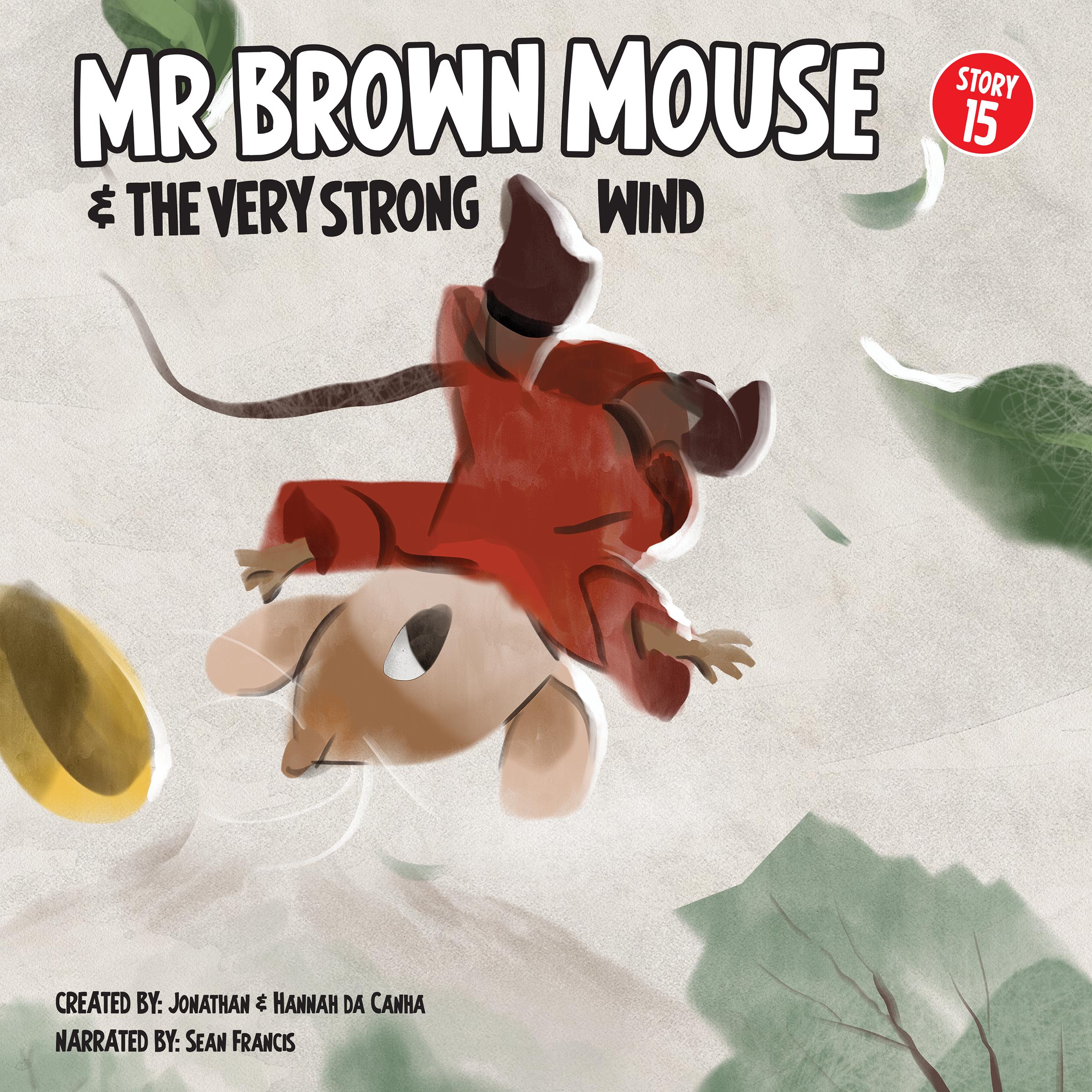 Mr Brown Mouse And The Very Strong Wind