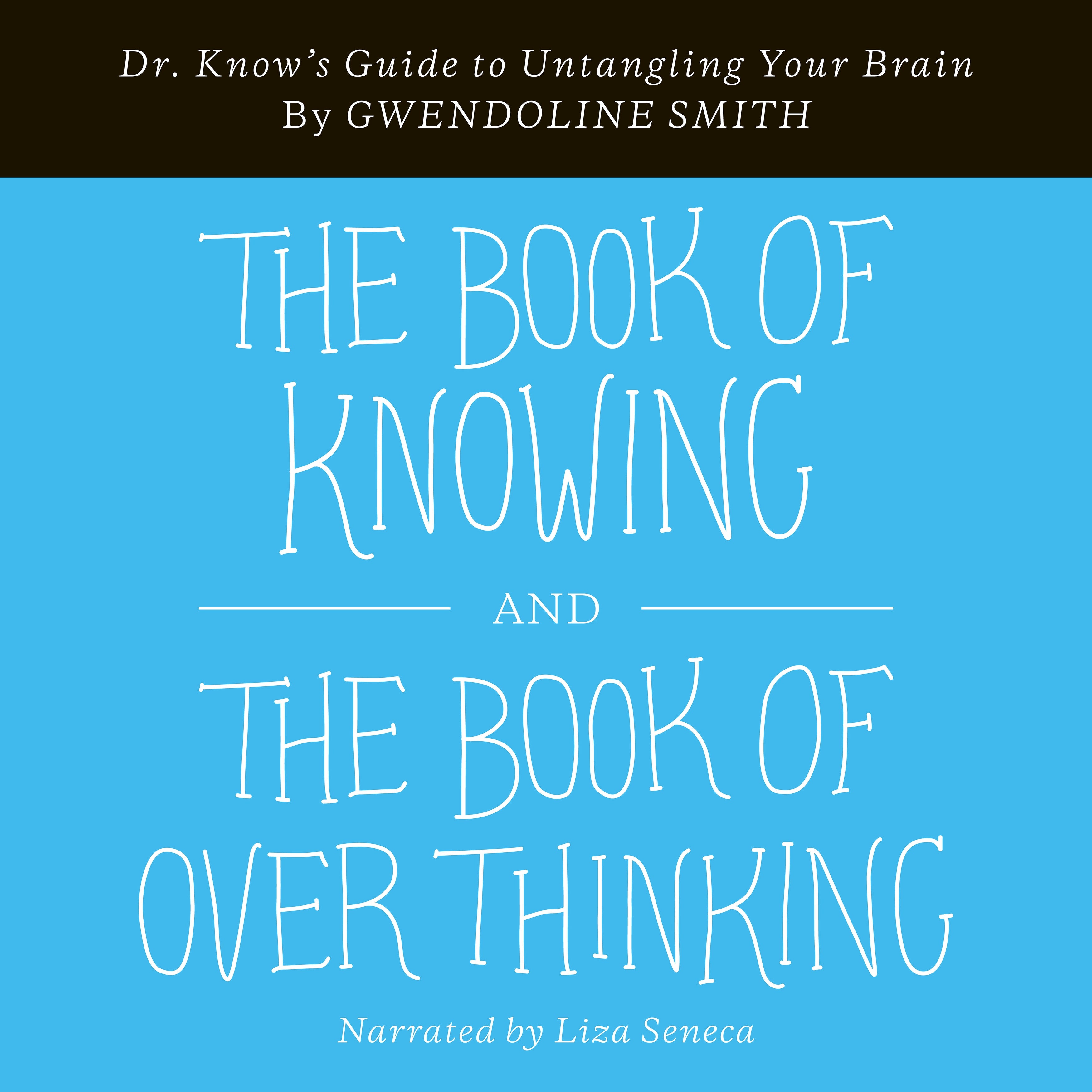 The Book of Knowing and The Book of Overthinking
