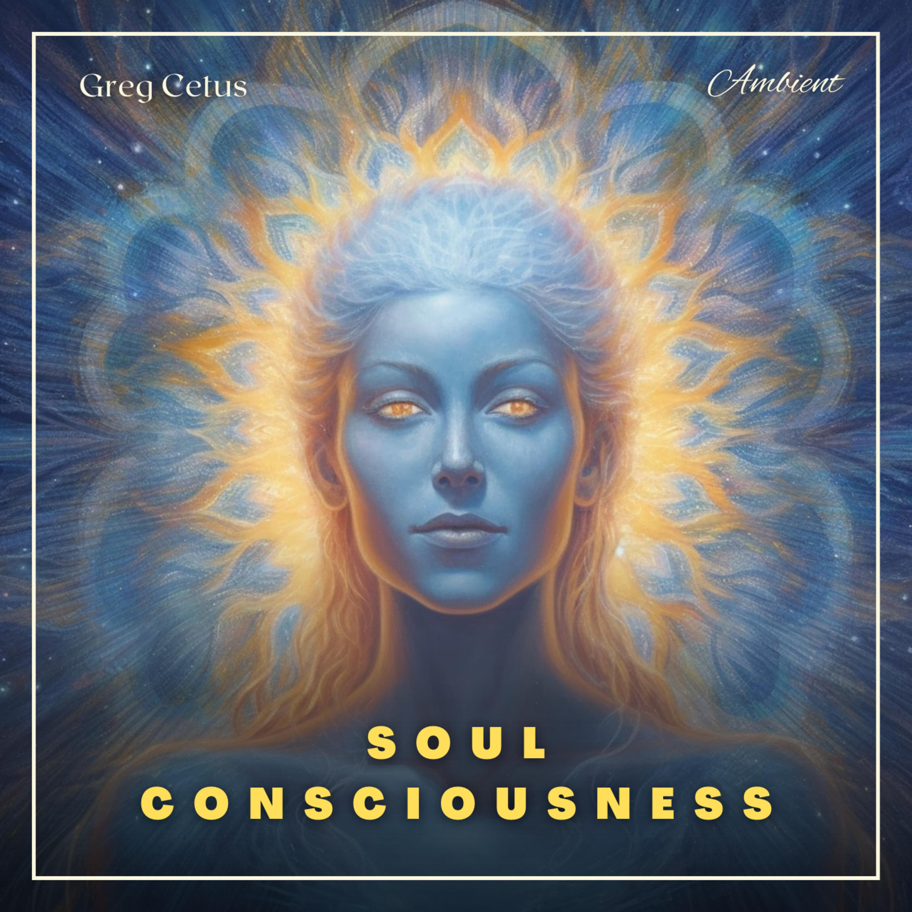 Soul Consciousness: A Guided Meditation