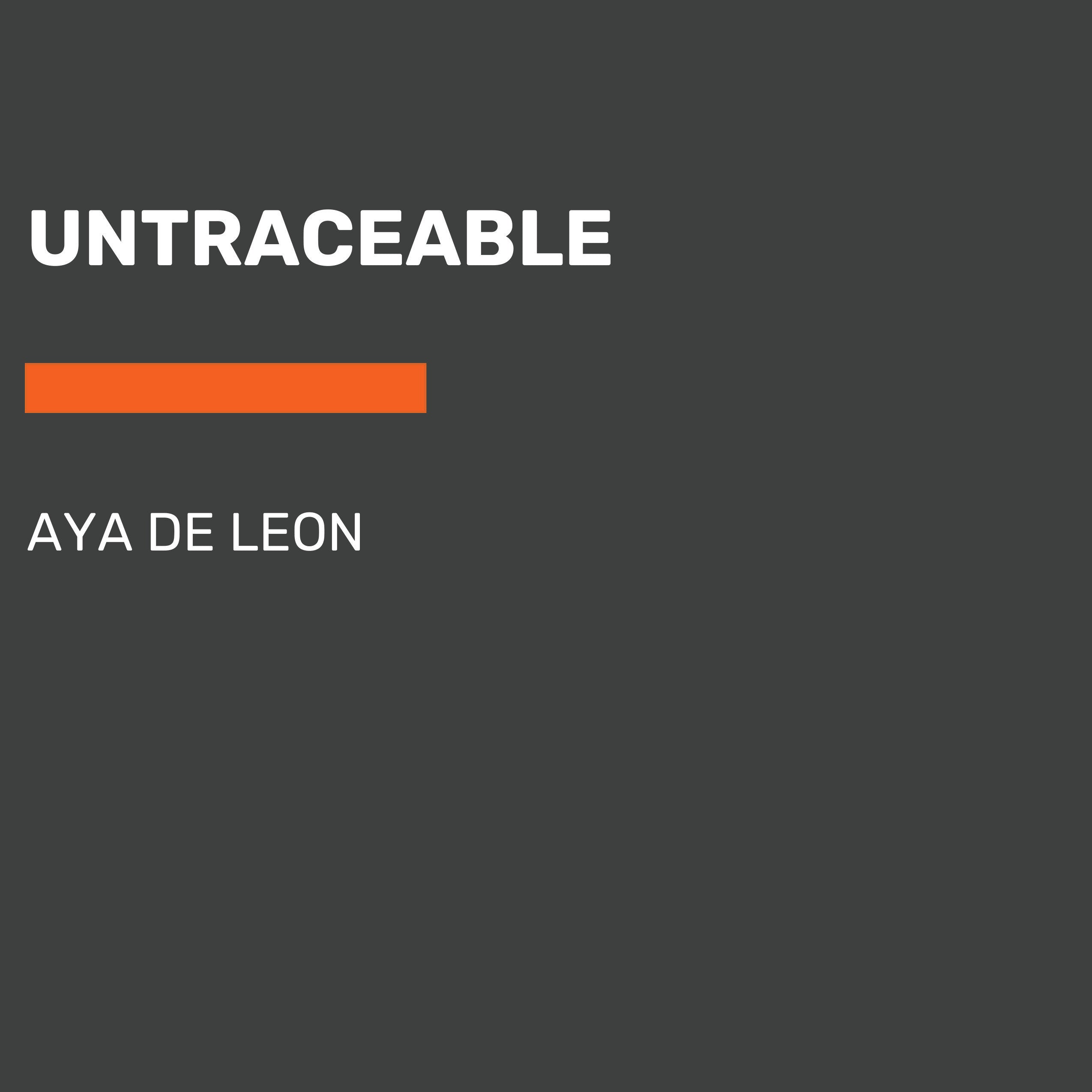 Untraceable