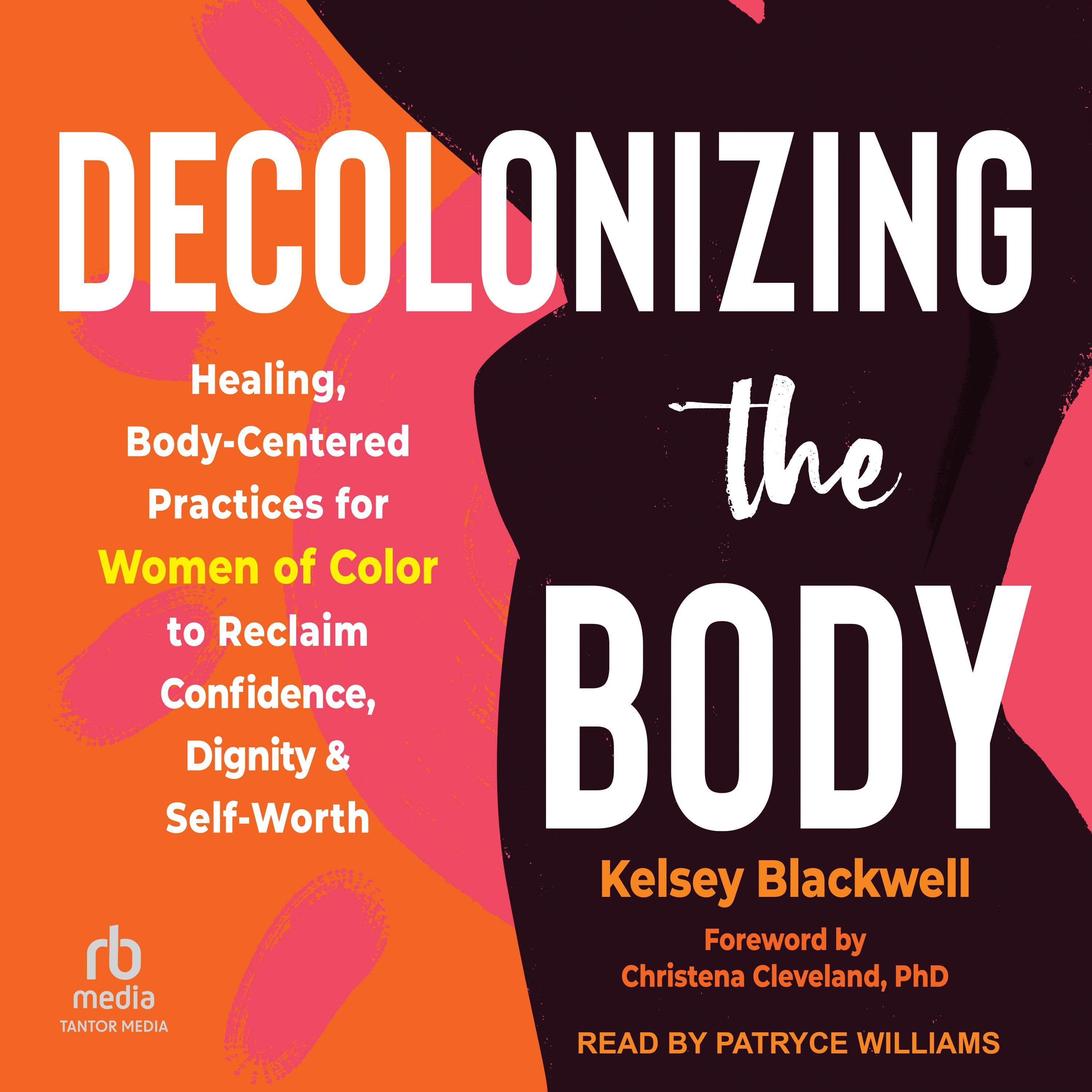Decolonizing the Body