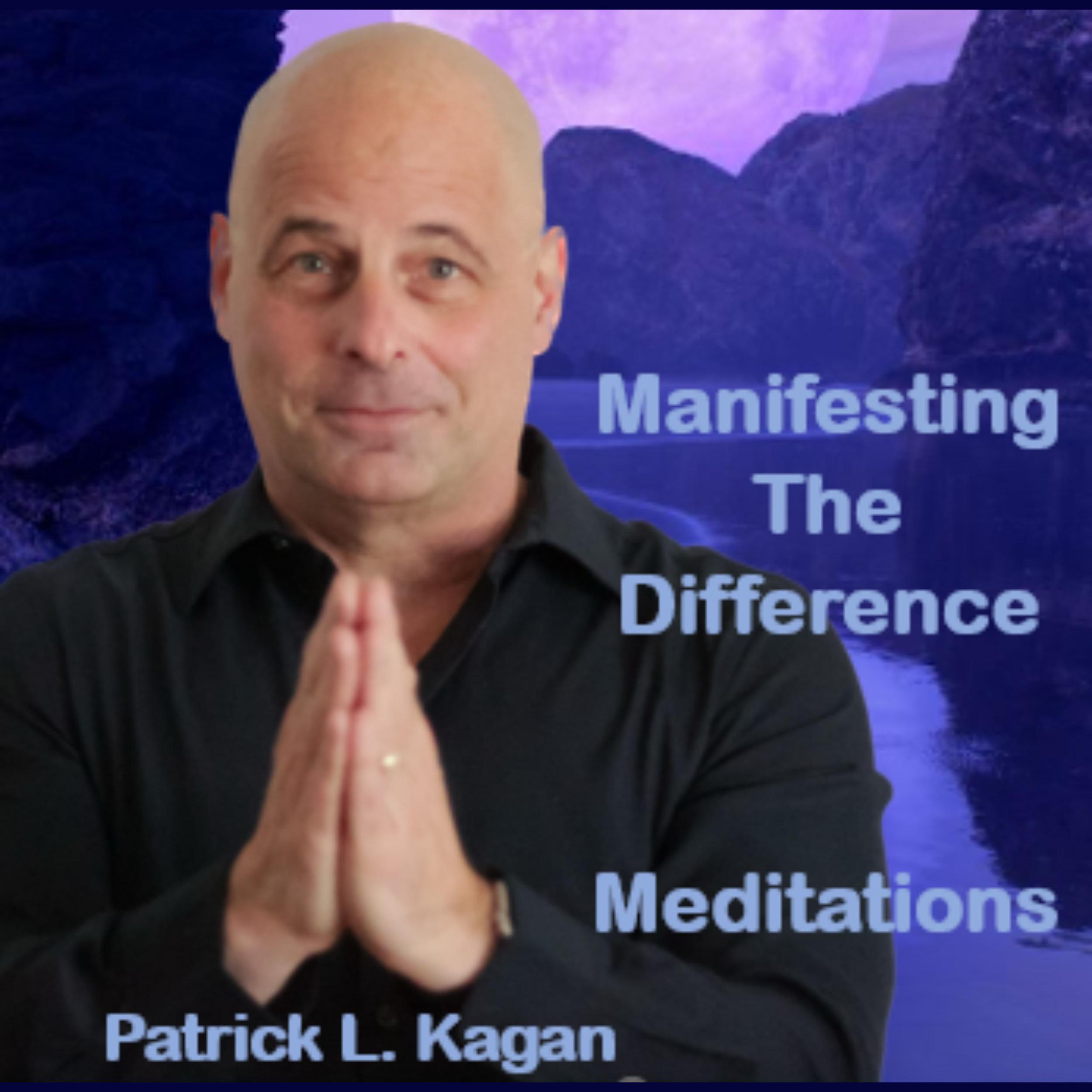 Manifesting The Difference - MEDITATIONS