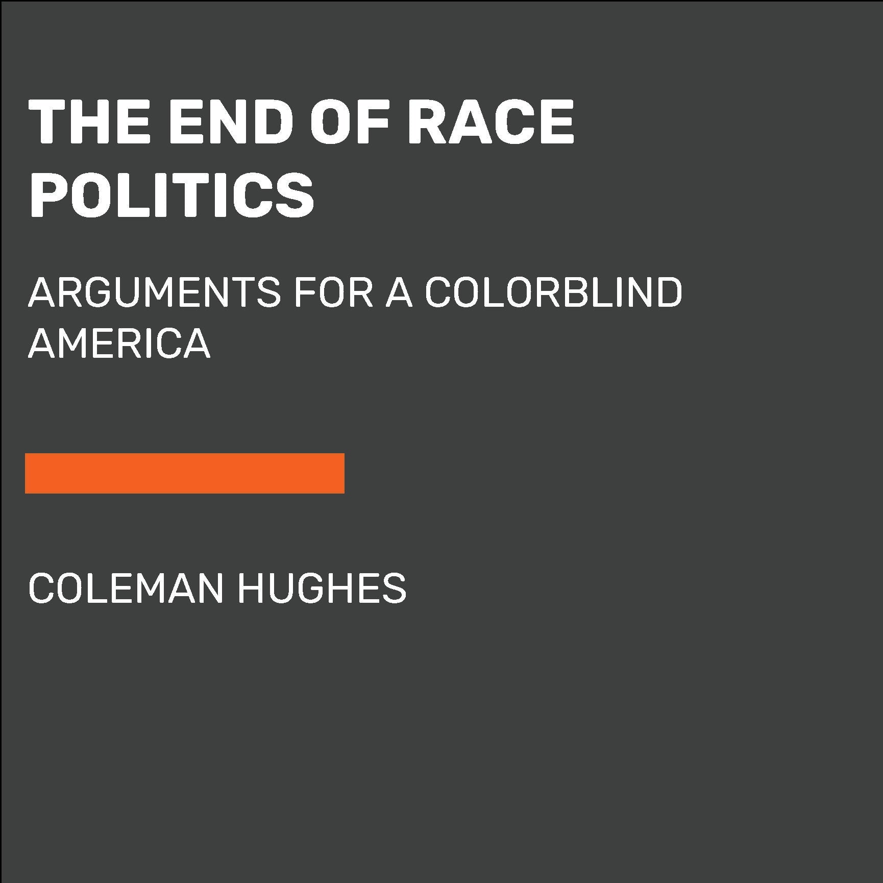 The End of Race Politics