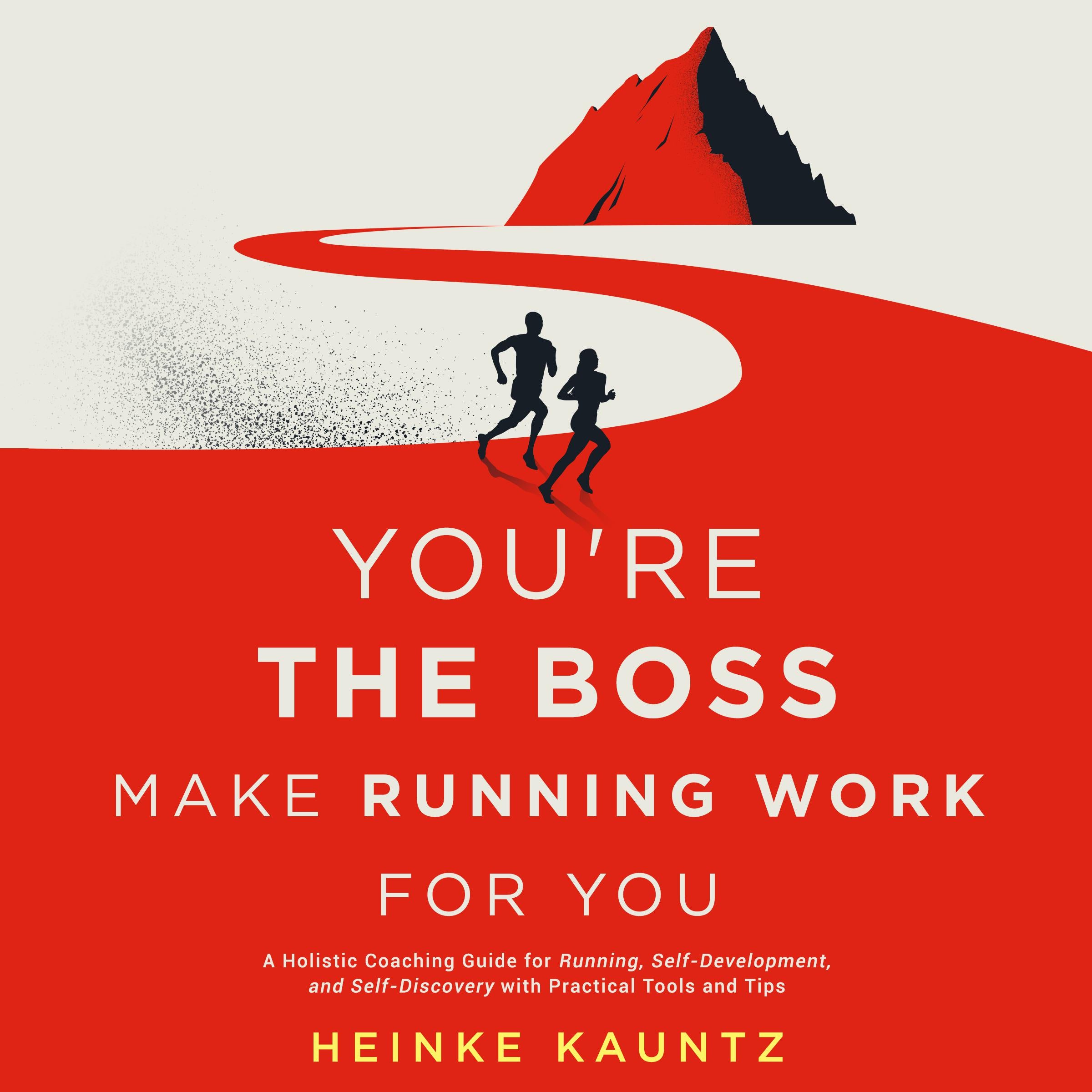 You’re the Boss: Make Running Work for You