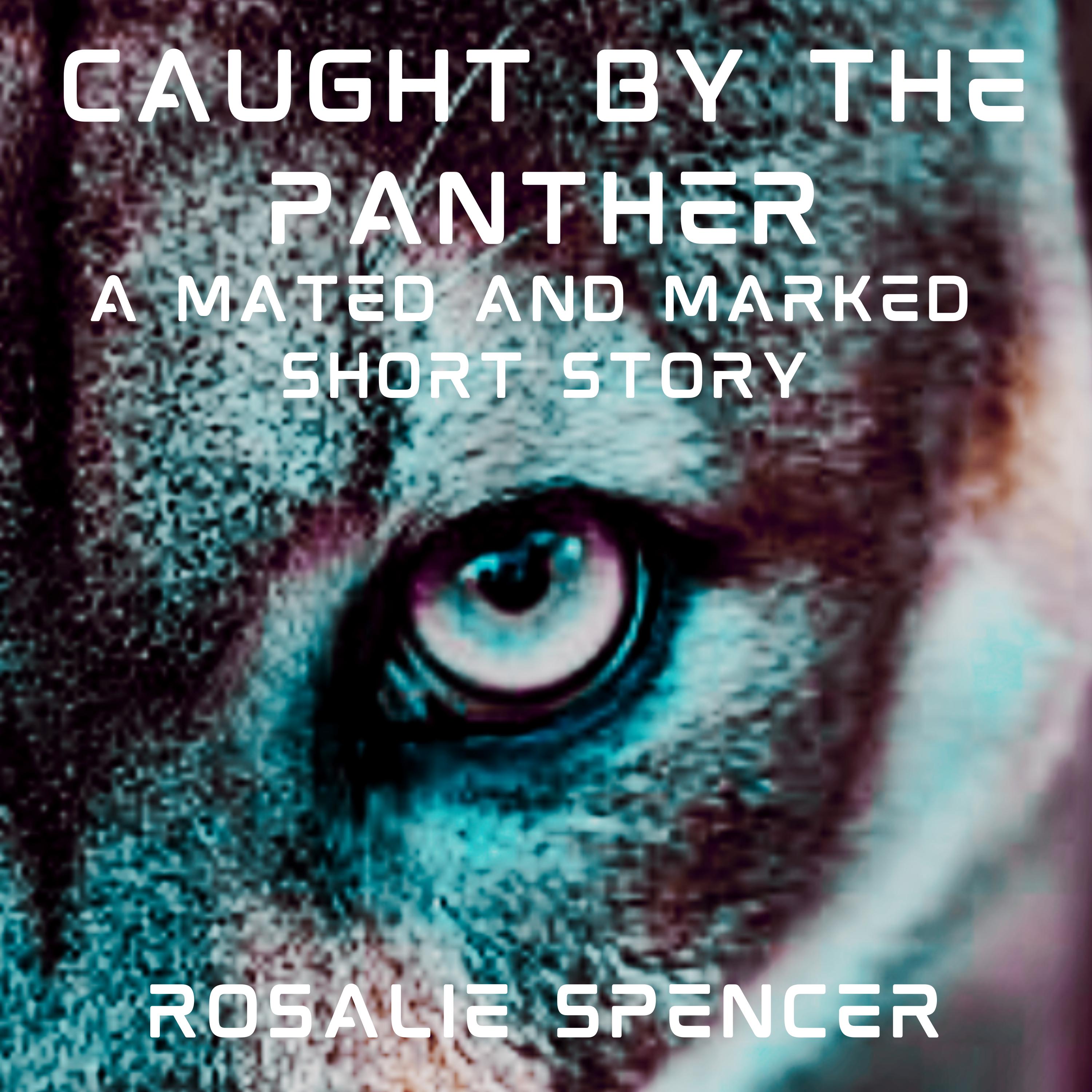 Caught by the Panther