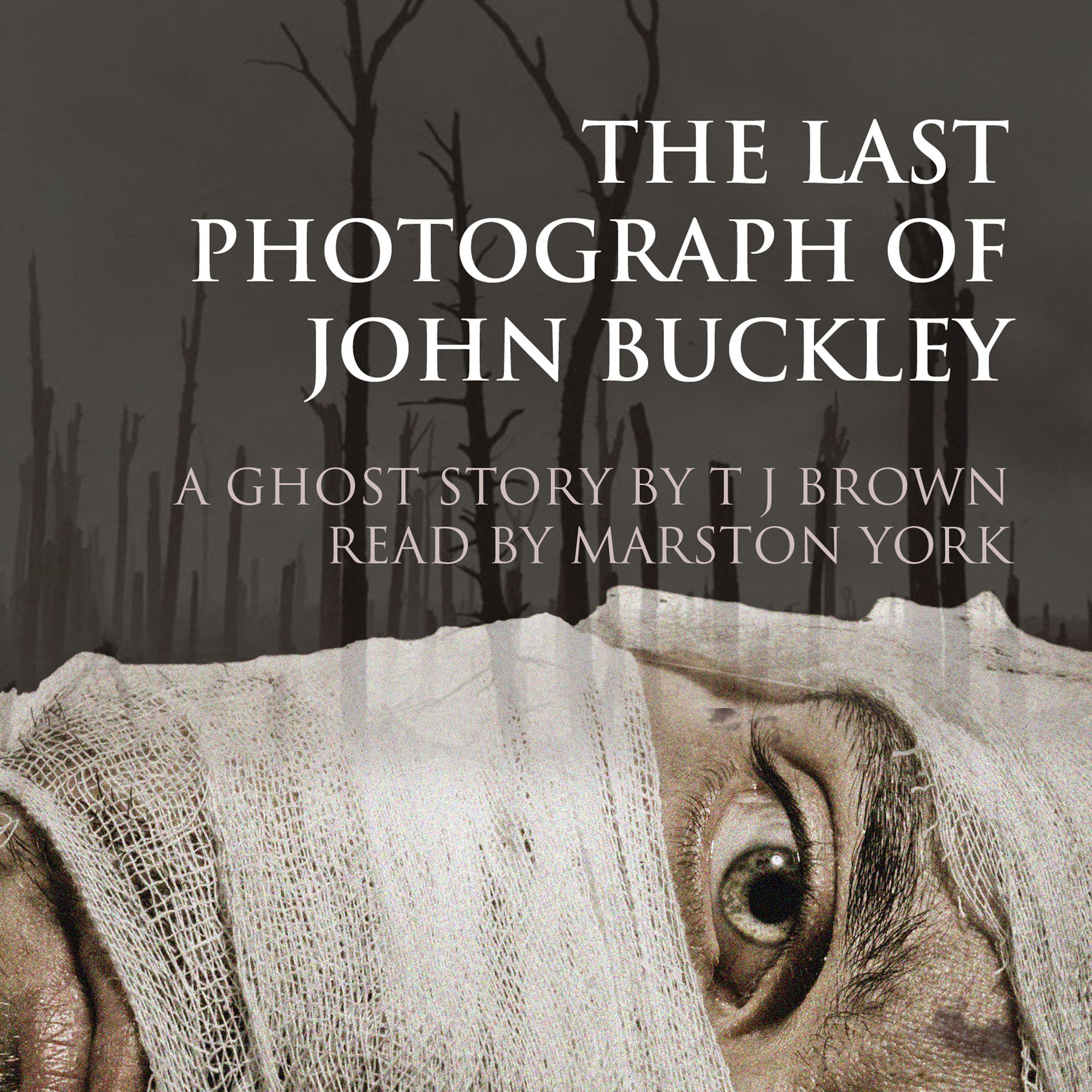 The Last Photograph of John Buckley