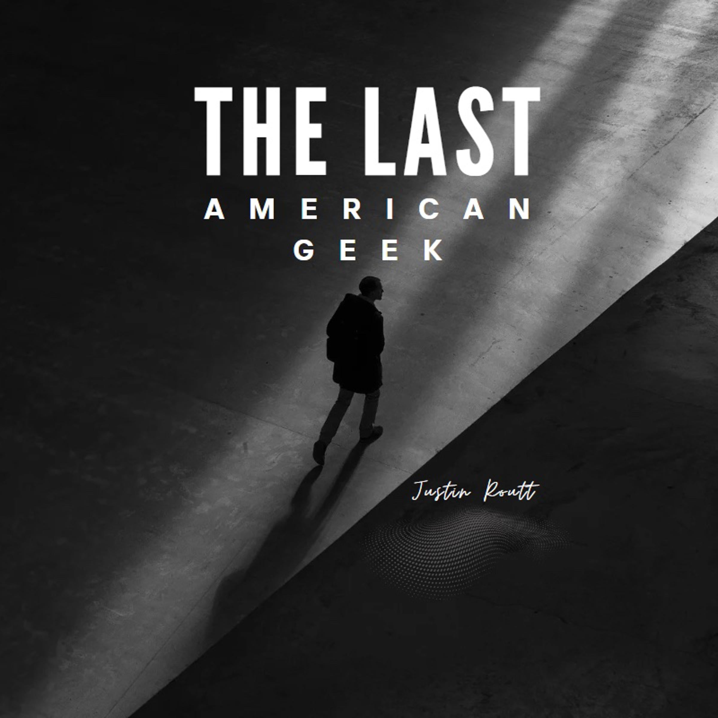 The Last American Geek